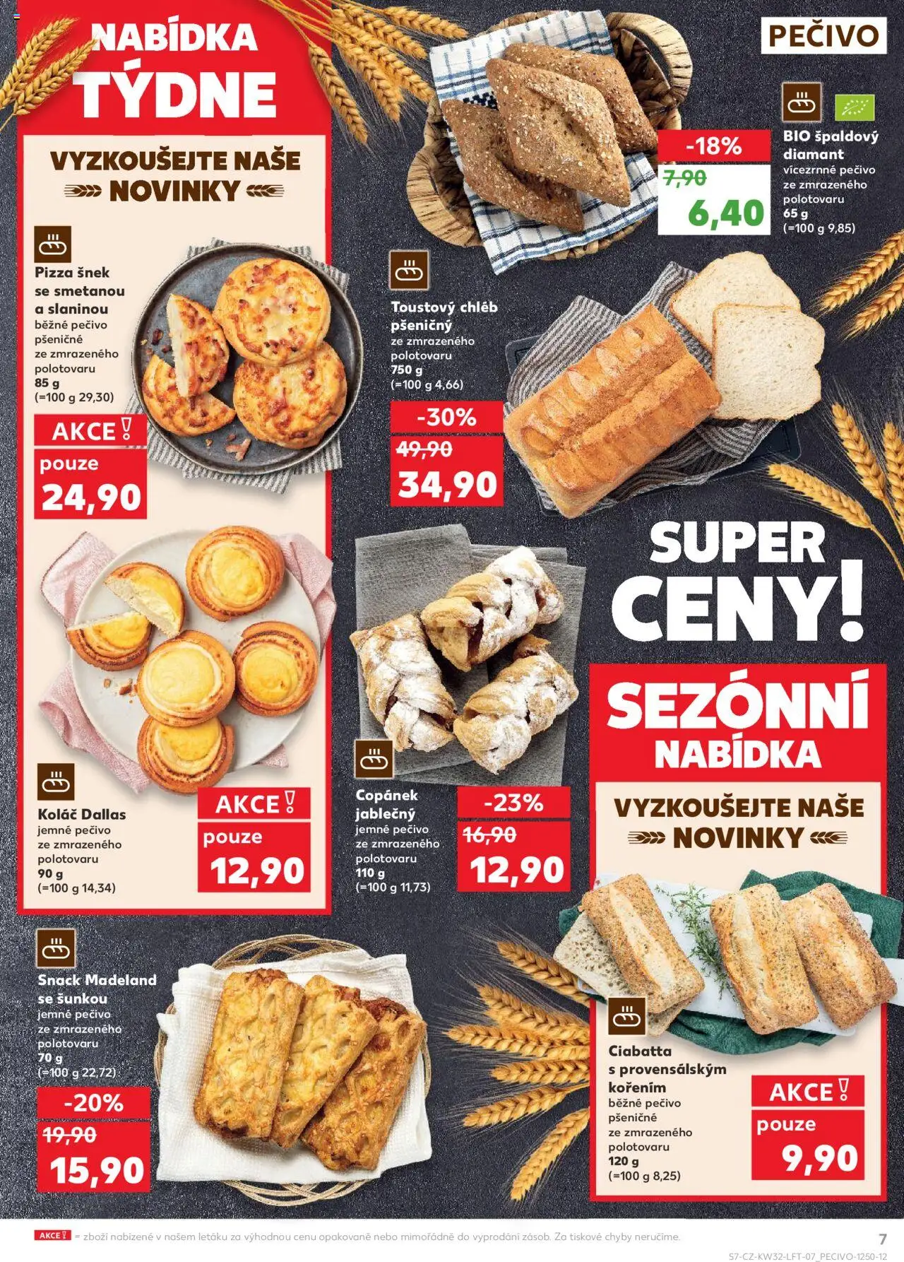 Kaufland leták - Praha 4 od 06.08.2025 | Strana: 7 | Produkty: Chléb, Pizza, Pečivo, Ciabatta