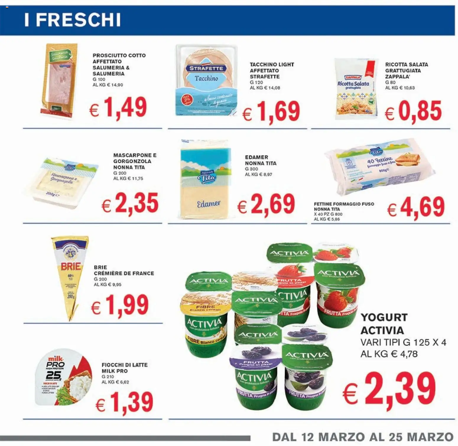 Volantino Coal del 12.03.2026 | Pagina: 7 | Prodotti: Yogurt, Fiocchi, Tacchino, Latte