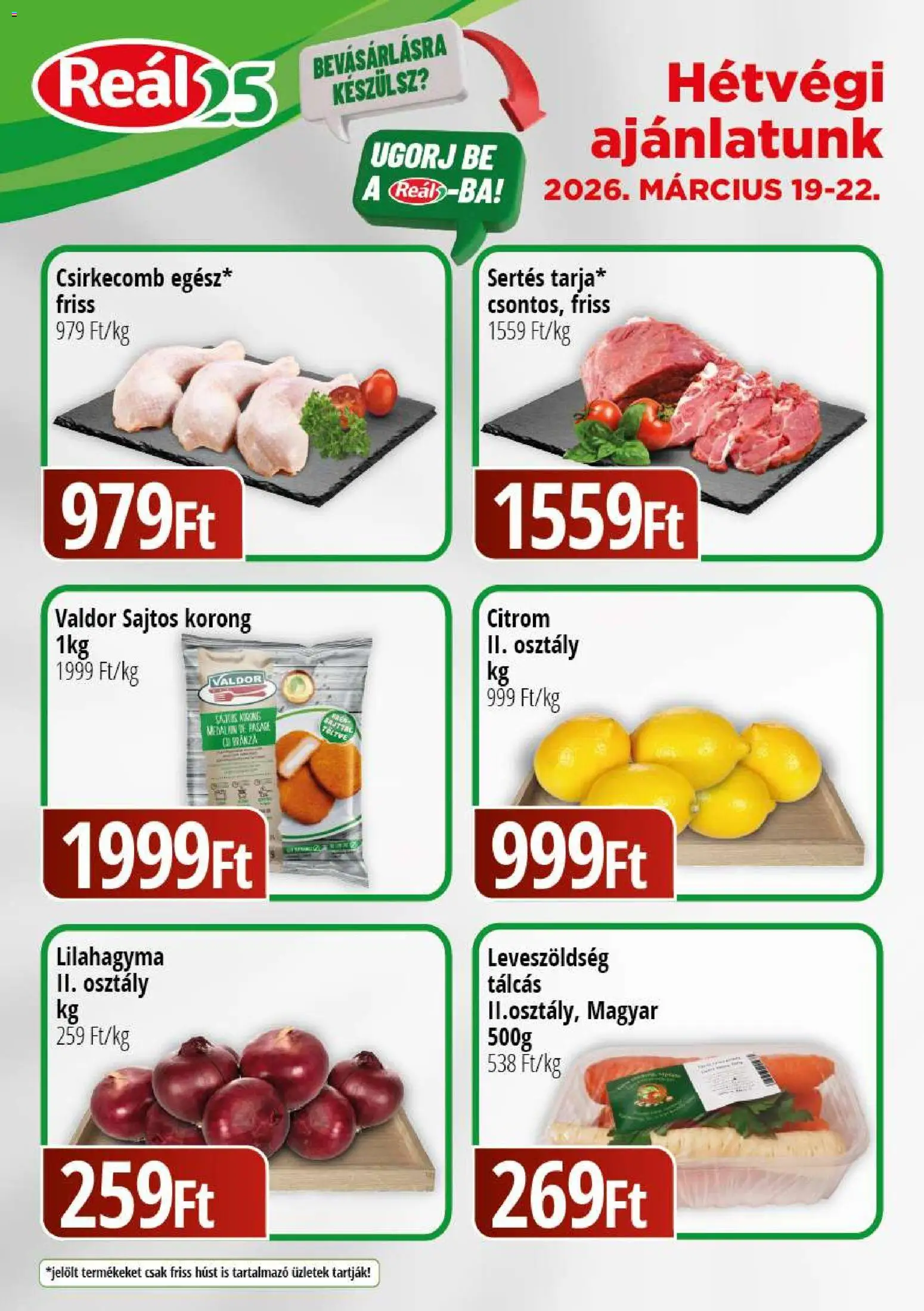 Reál akciós ujság - amely érvényes a következő dátumtól: 19.03.2026 | Oldal: 1 | Termékek: Csirkecomb, Citrom