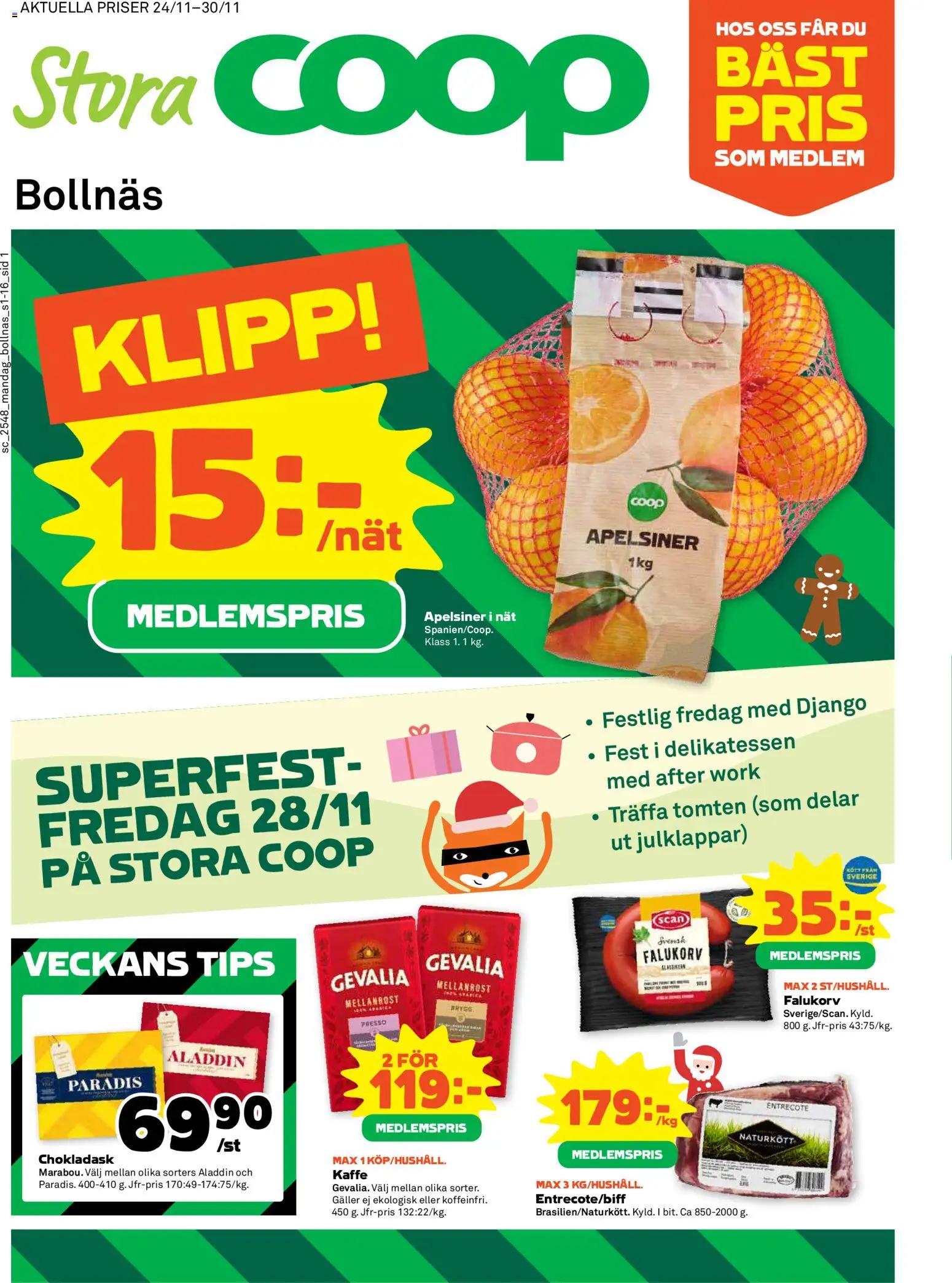 Stora Coop reklamblad aktuell från 24.11.2025 | Sida: 1 | Produkter: Entrecote, Galler, Falukorv, Apelsiner