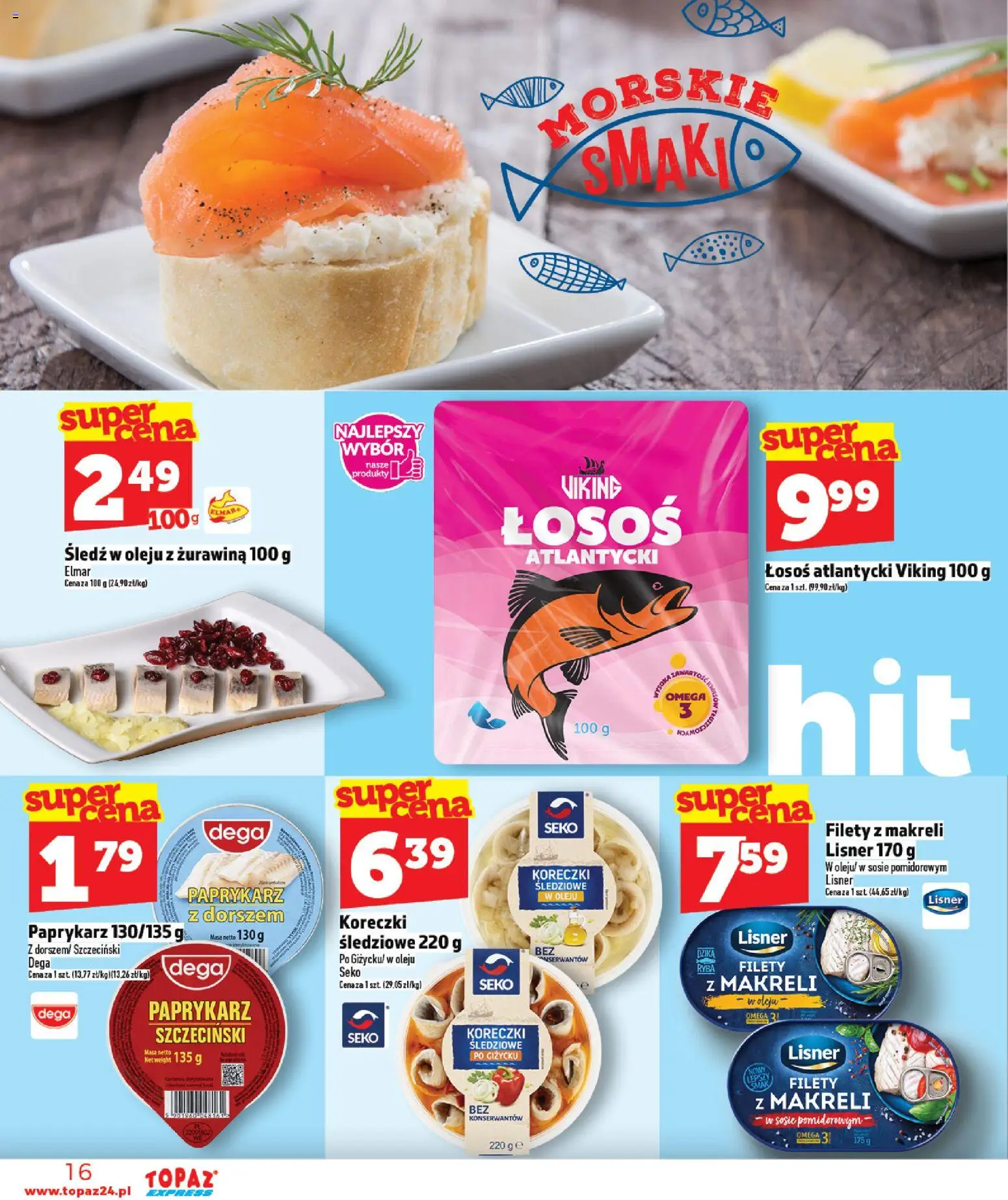 Topaz Gazetka - Express od 22.01.2026 | Strona: 16 | Produkty: Śledź, Łosoś atlantycki, Żurawina, Ryba