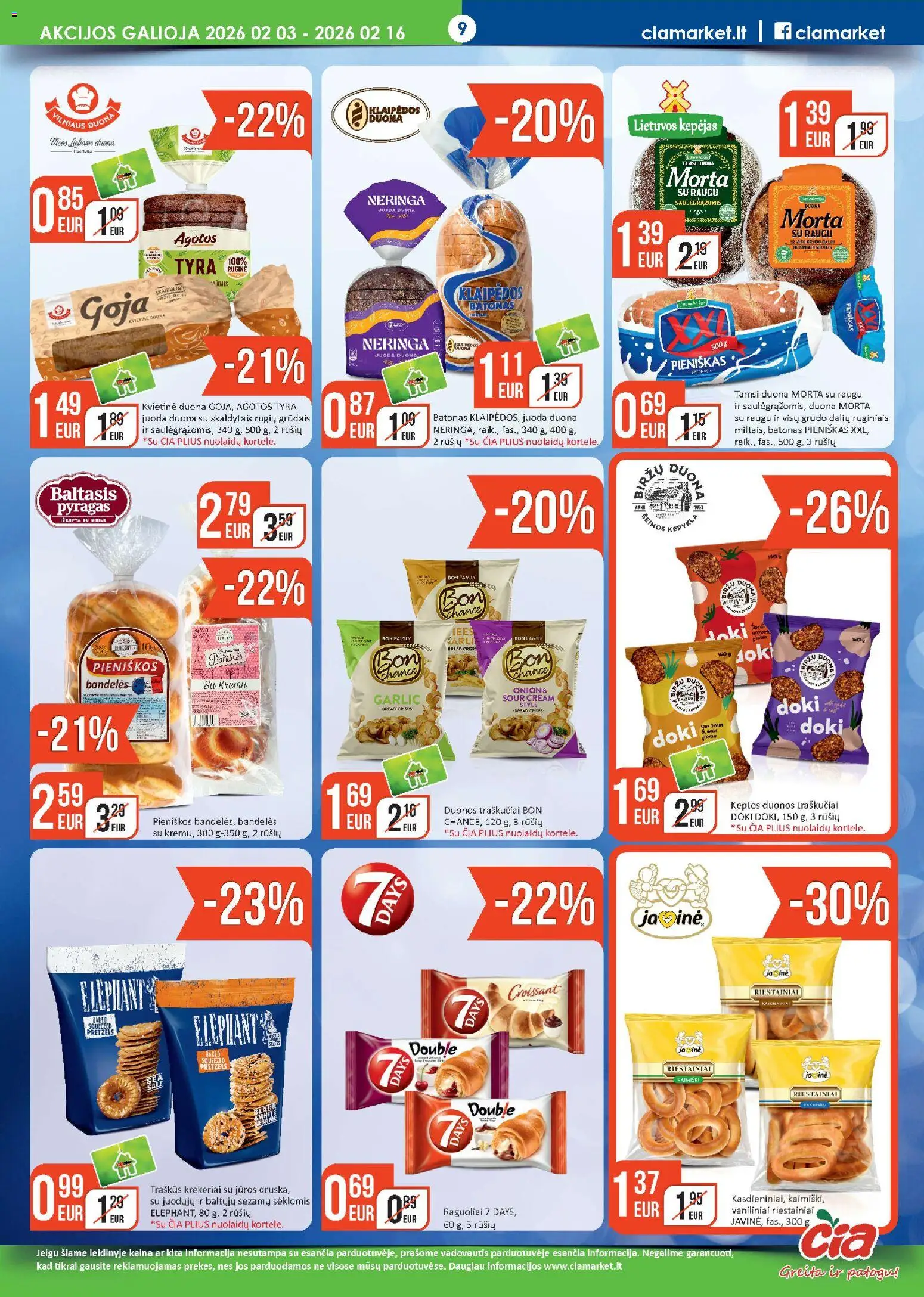 ČIA MARKET akcijos nuo 03.02.2026 | Puslapis: 9 | Prekių: Bandelės, Pyragas, Duona, Traškučiai