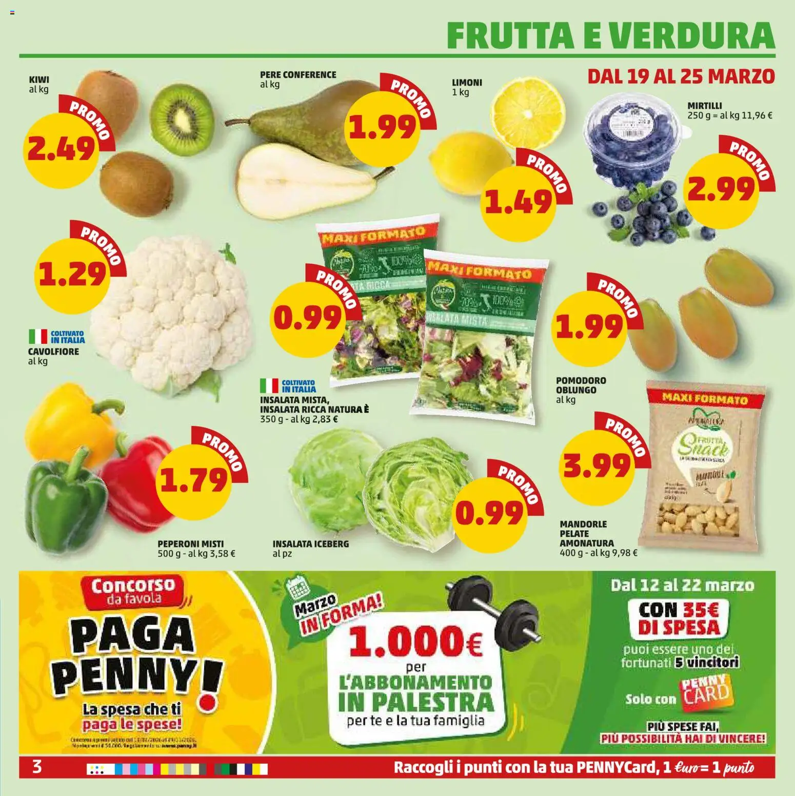 Volantino PENNY del 12.03.2026 | Pagina: 3 | Prodotti: Insalata, Pomodoro, Mandorle, Mirtilli