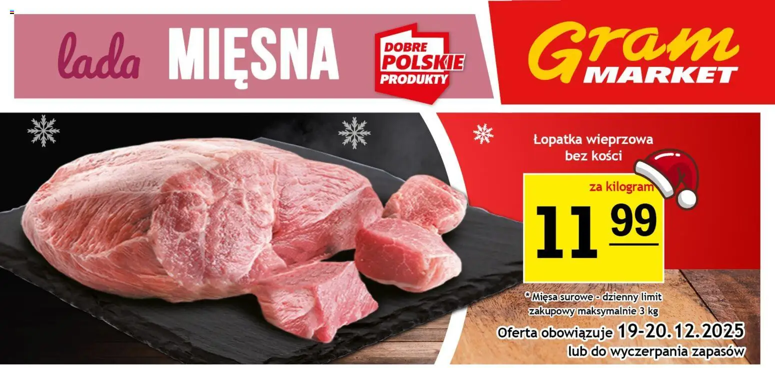 Gram Market Gazetka - Lada Mięsna od 17.12.2025 | Strona: 4 | Produkty: Łopatka wieprzowa