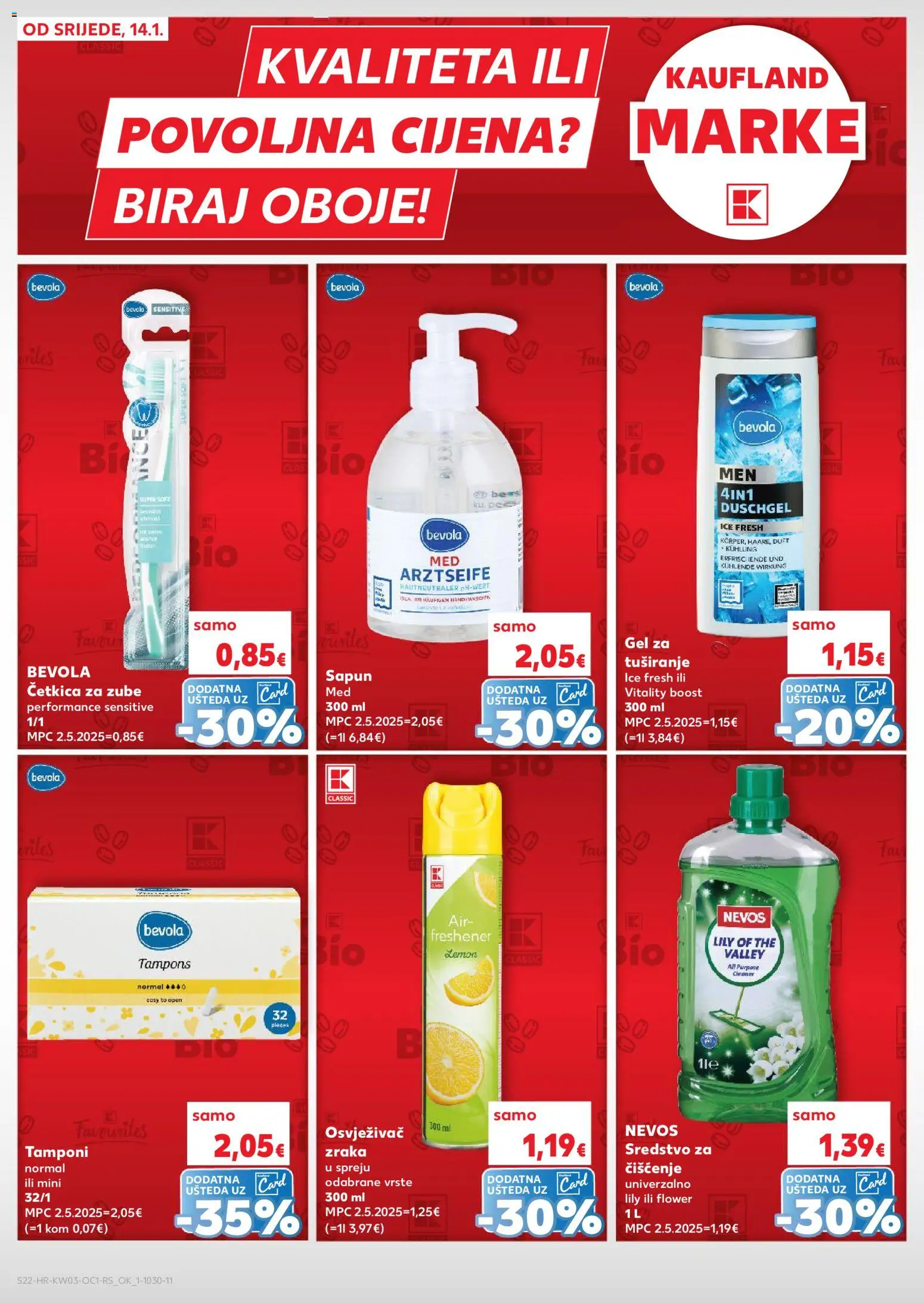 Kaufland katalog | vrijedi od 14.01.2026 | Stranica: 22 | Proizvodi: Med, Tamponi, Sapun, Gel za tuširanje