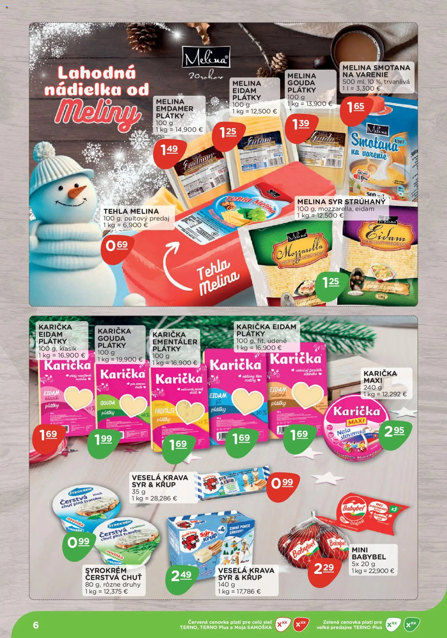 Nové Terno akcie – leták je platný od 10.11.2025 | Strana: 6 | Produkty: Syr, Smotana, Gouda, Eidam