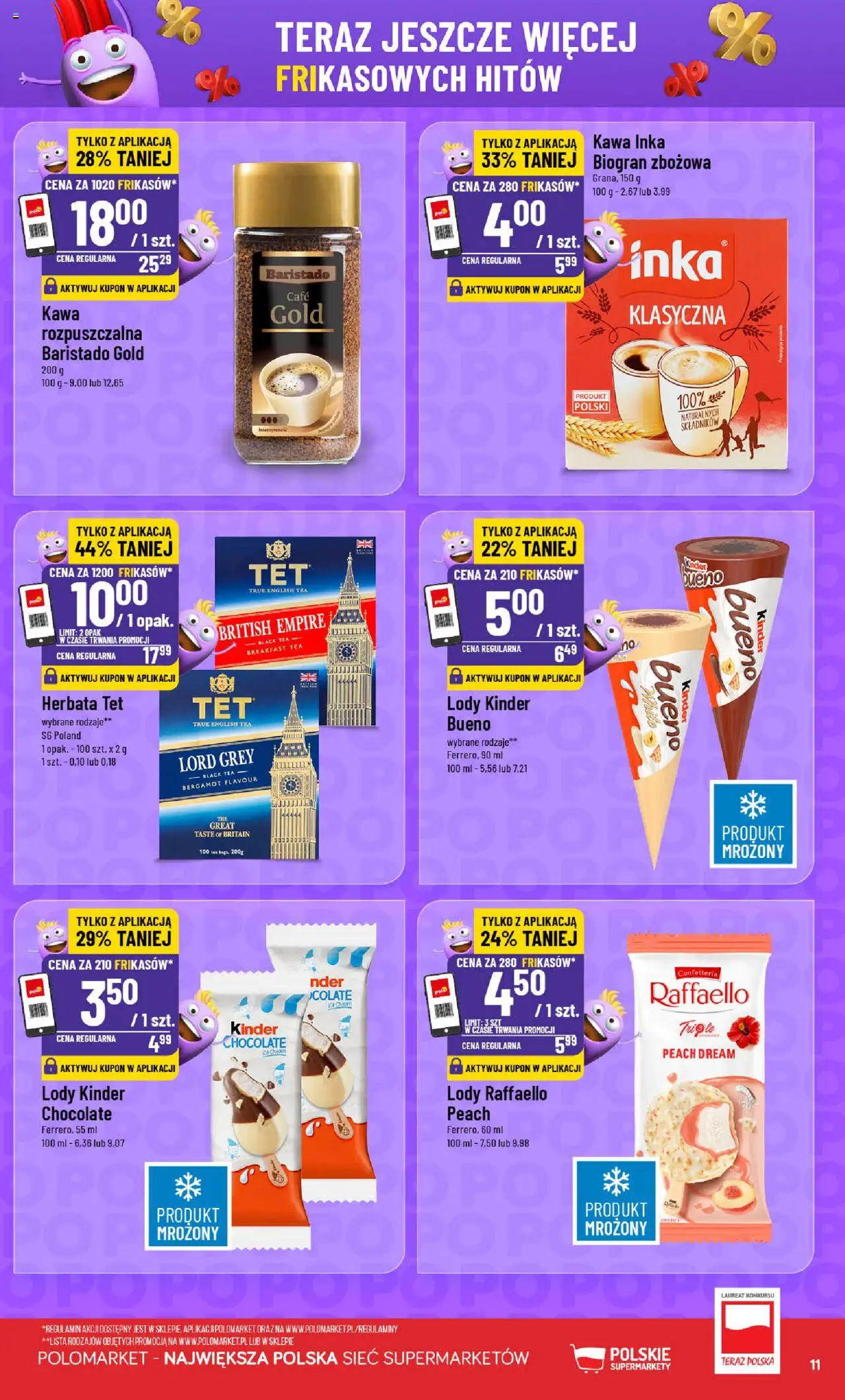 POLOmarket Gazetka - Frikasowe hity od 06.08.2025 | Strona: 11 | Produkty: Kawa inka, Kawa, Herbata, Lody