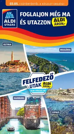 Aldi Utazás katalógus - amely érvényes a következő dátumtól: 05.03.2026