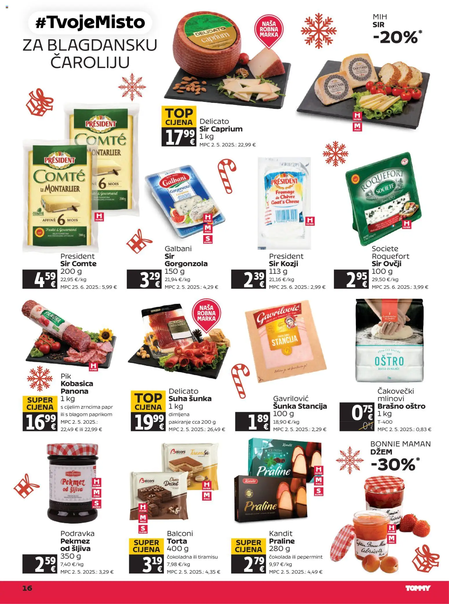 Tommy katalog | vrijedi od 11.12.2025 | Stranica: 16 | Proizvodi: Podravka, Šljiva, Džem, Torta