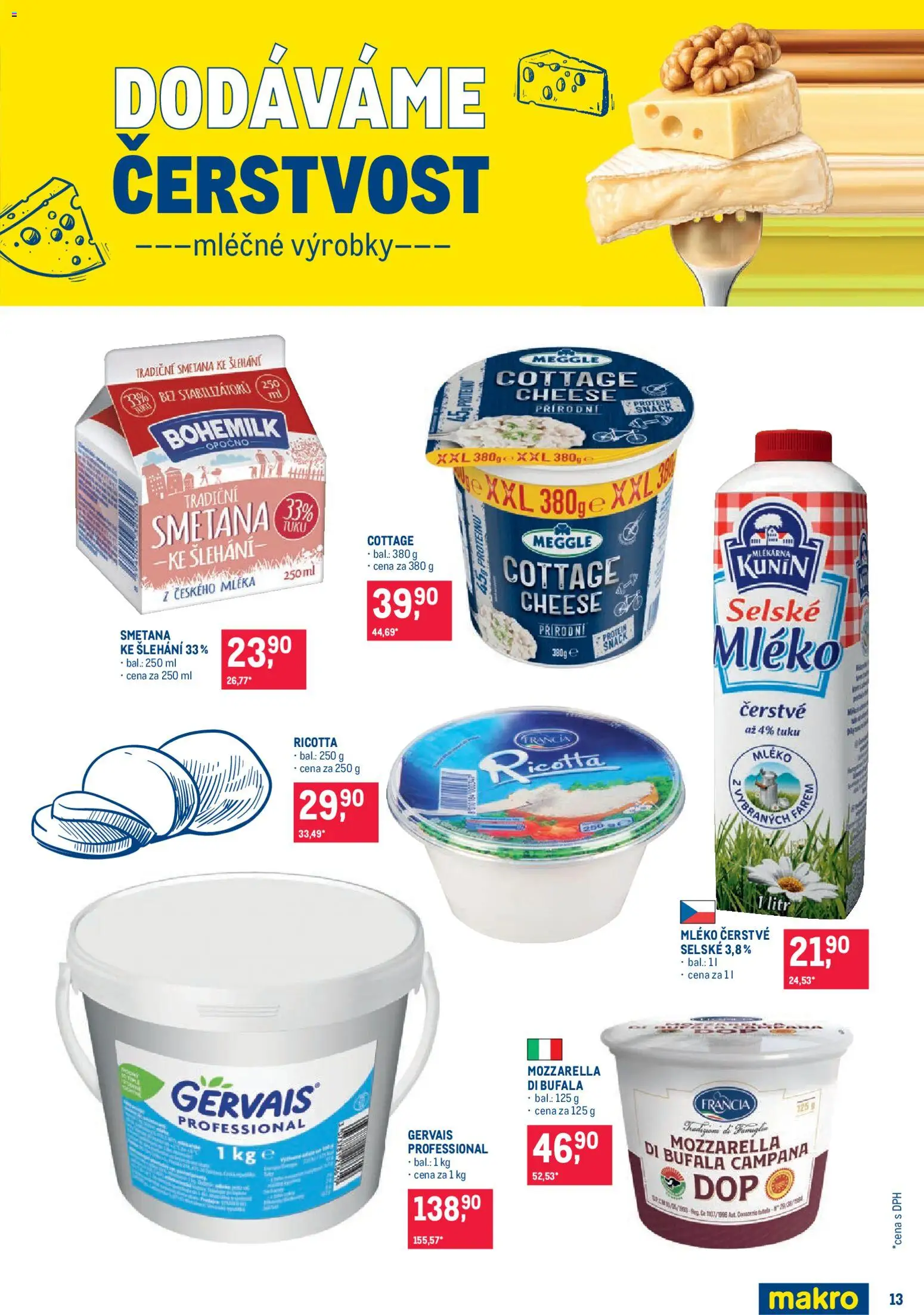 Makro leták - Pro milovníky jídla od 22.04.2026 | Strana: 13 | Produkty: Ricotta, Smetana, Protein, Cottage cheese