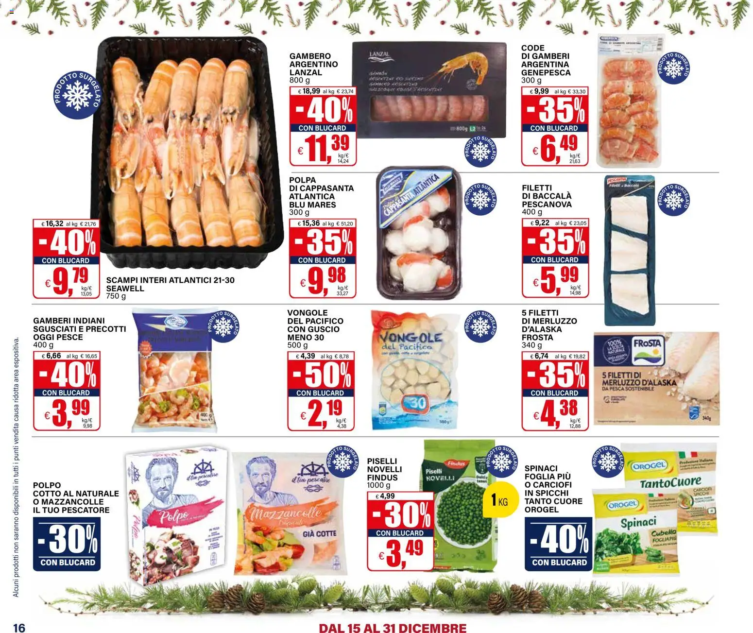 Volantino Il Gigante del 15.12.2025 | Pagina: 16 | Prodotti: Pesce, Gamberi, Vongole, Mazzancolle