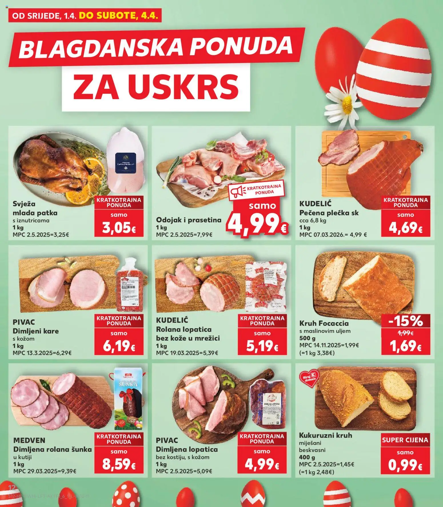 Kaufland katalog | vrijedi od 01.04.2026 | Stranica: 12 | Proizvodi: Odojak, Kruh, Šunka, Lopatica