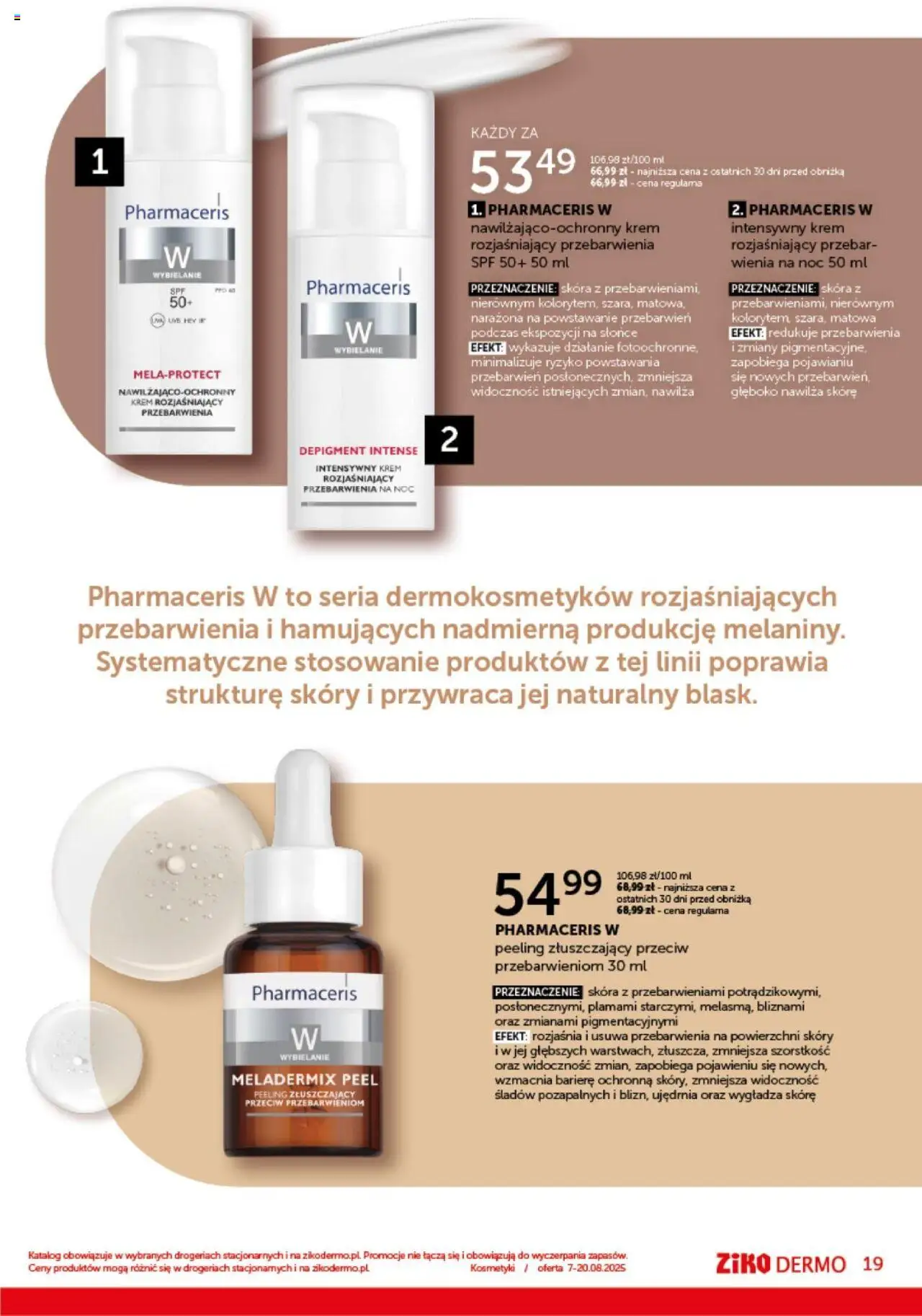 Ziko Gazetka od 07.08.2025 | Strona: 19 | Produkty: Kosmetyki, Peeling, Krem