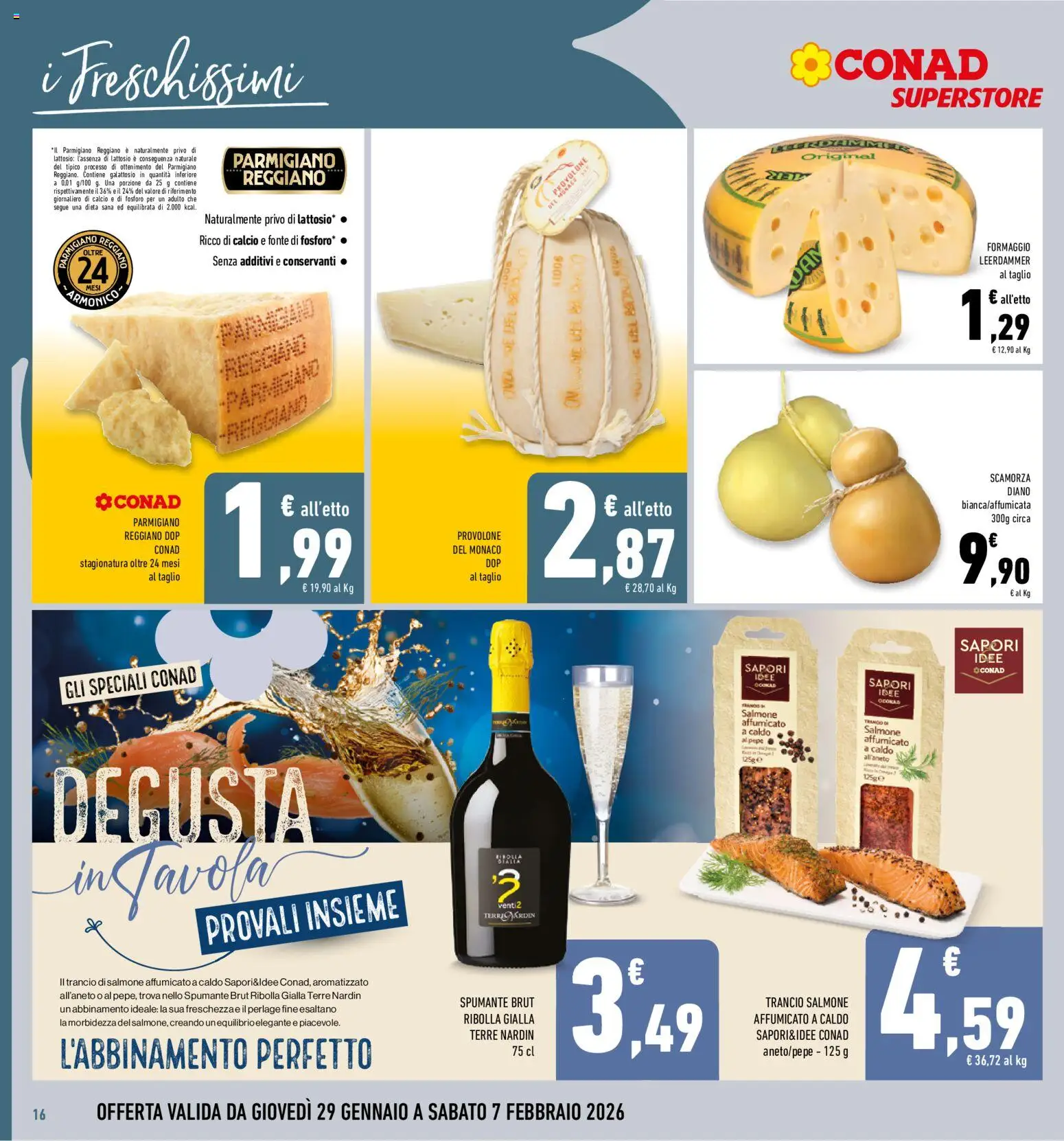 Volantino Conad del 29.01.2026 | Pagina: 16 | Prodotti: Salmone affumicato, Salmone, Spumante, Parmigiano reggiano