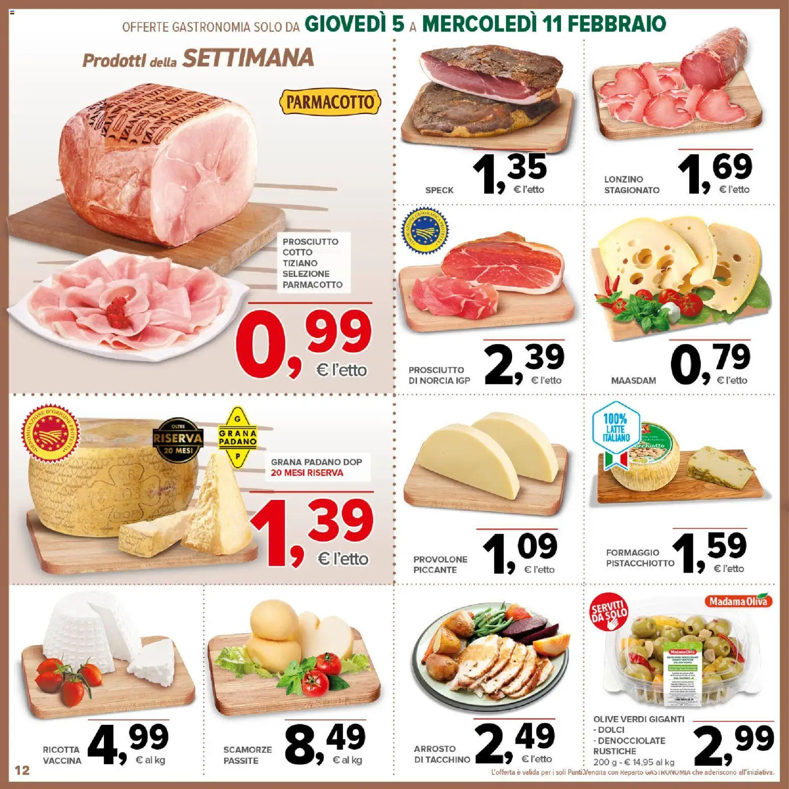 Volantino Todis del 05.02.2026 | Pagina: 12 | Prodotti: Provolone, Prosciutto Cotto, Tacchino, Grana Padano