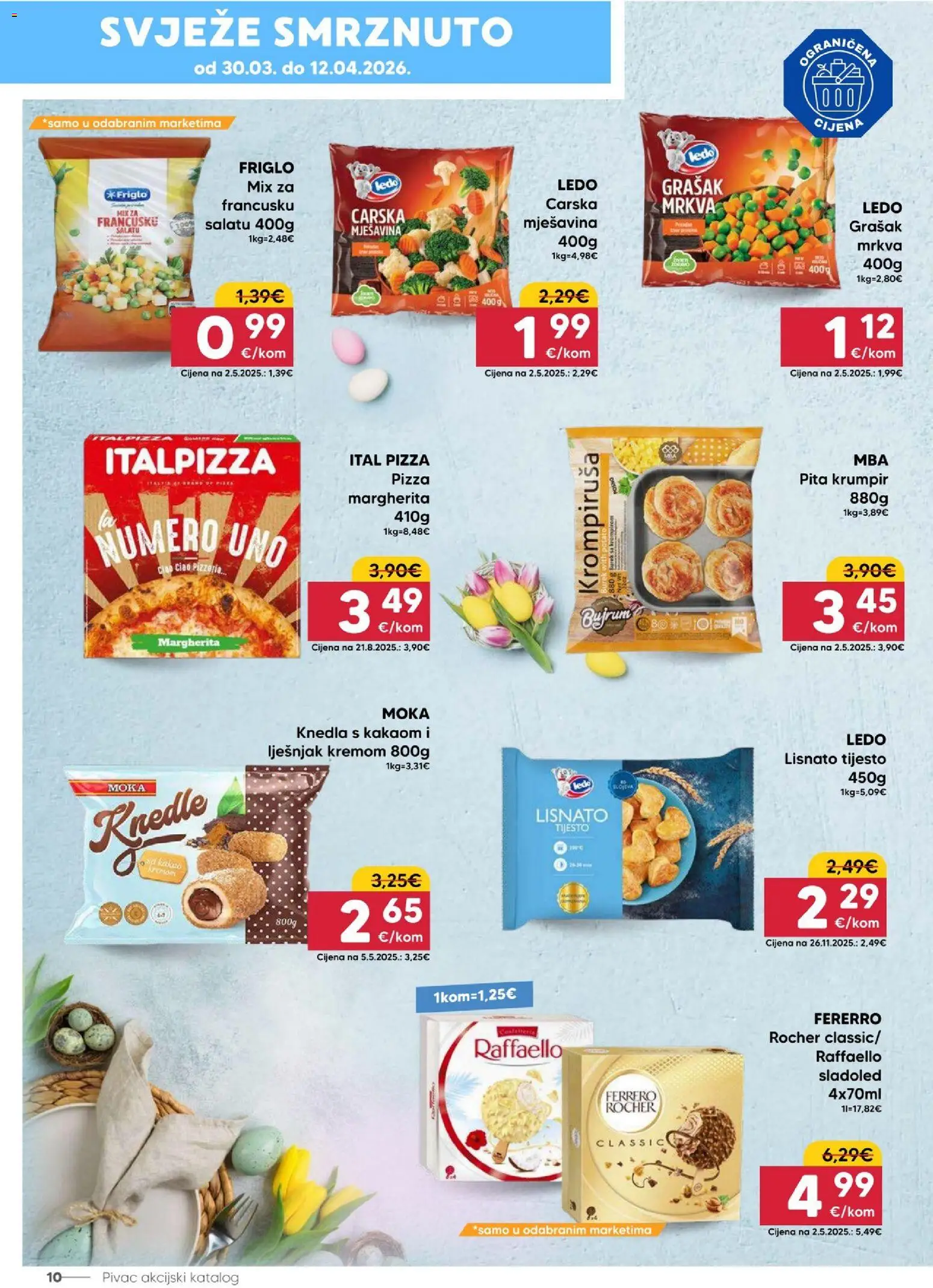 Pivac katalog | vrijedi od 30.03.2026 | Stranica: 10 | Proizvodi: Ledo, Krumpir, Grašak, Burek