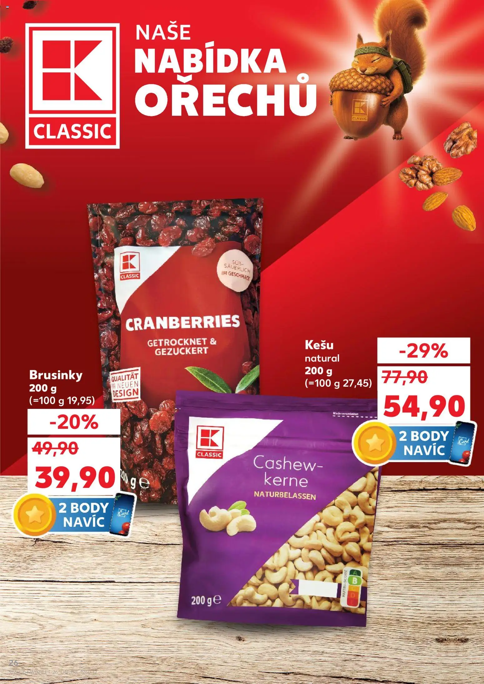 Kaufland leták - Ostrava od 07.01.2026 | Strana: 26 | Produkty: Kešu, Brusinky, Body