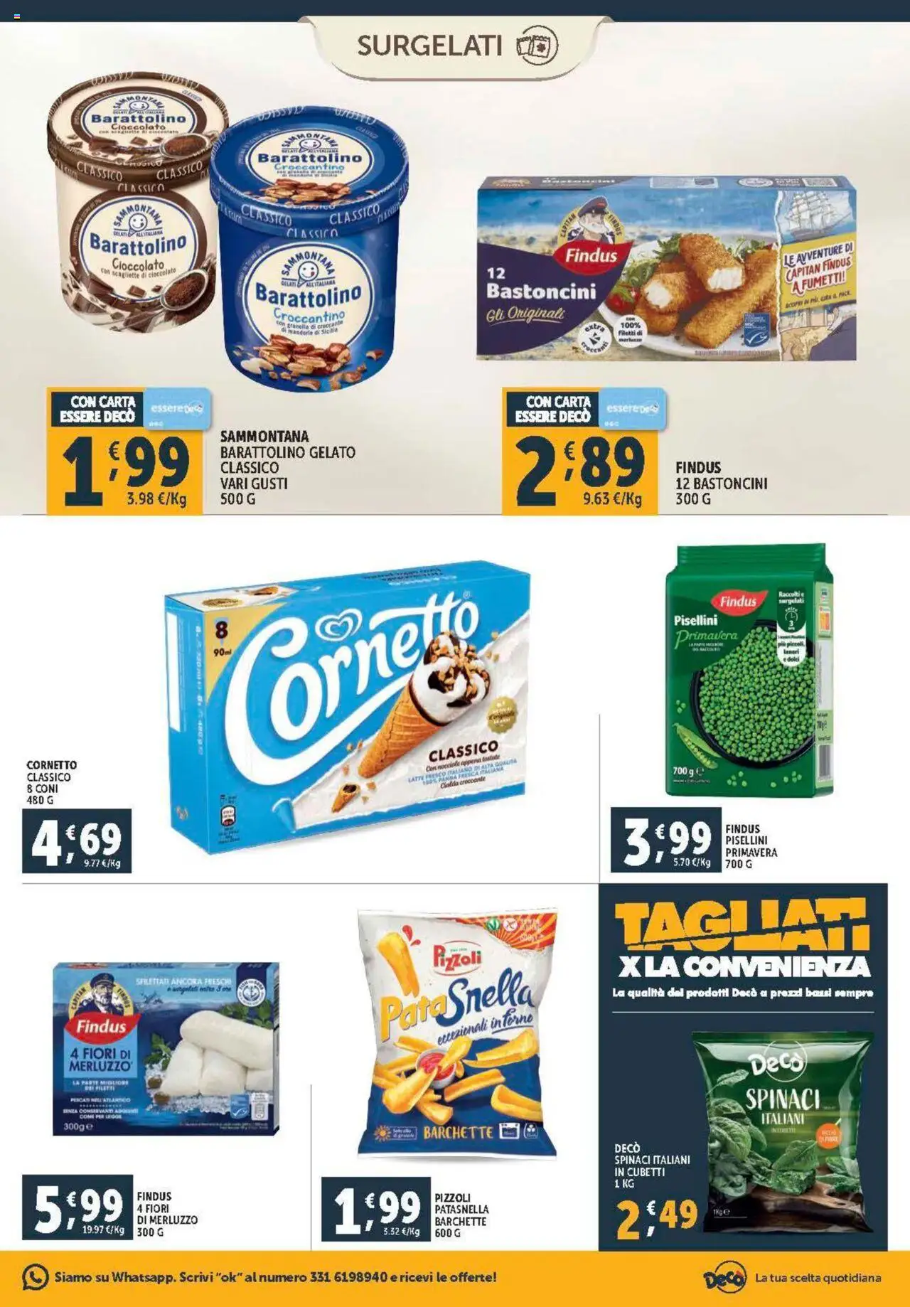 Volantino Decò del 08.08.2025 | Pagina: 7 | Prodotti: Cornetto, Merluzzo, Mandorle, Nocciole