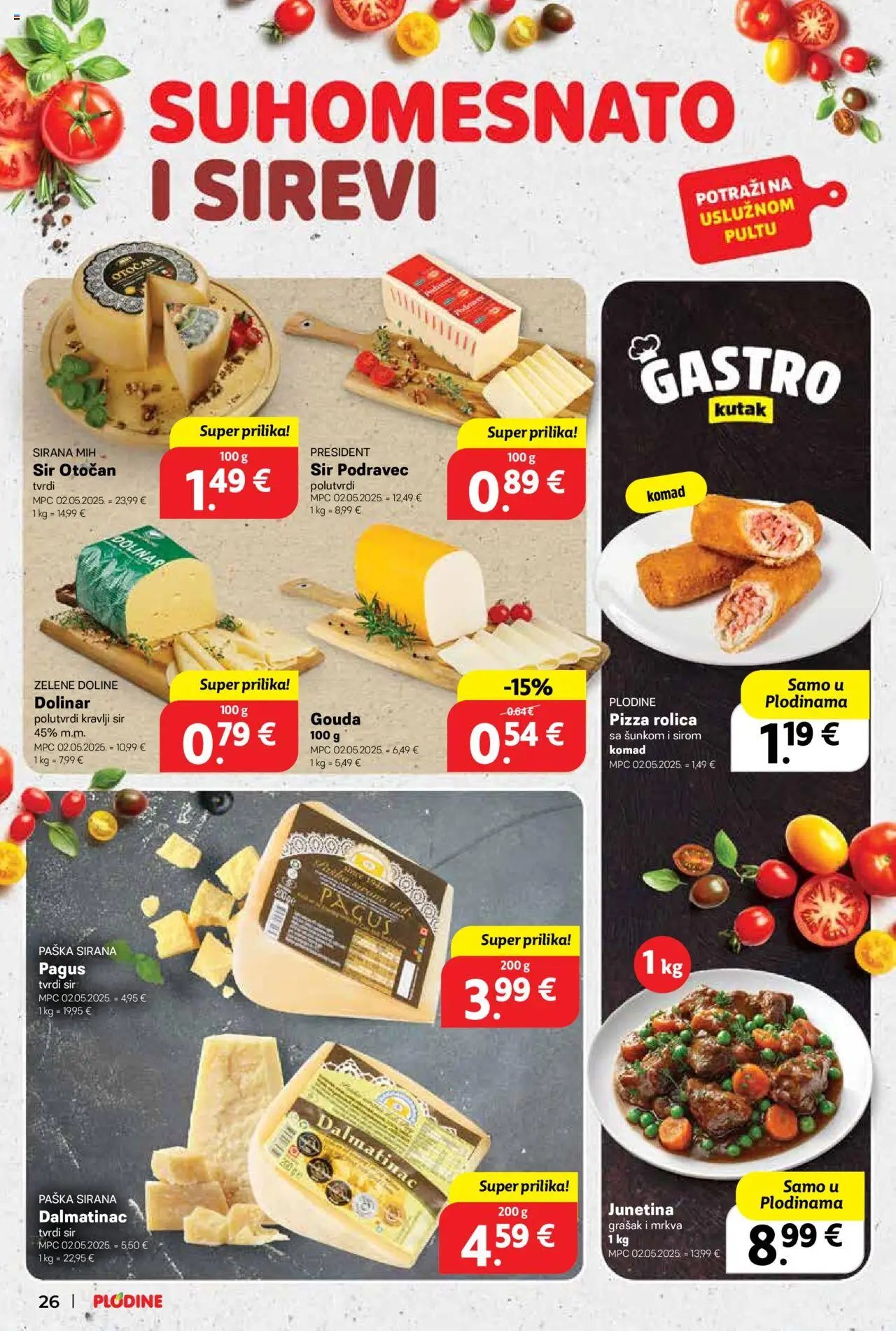 Plodine katalog | vrijedi od 18.06.2025 | Stranica: 26 | Proizvodi: Pizza, Mrkva, Grašak, Gouda