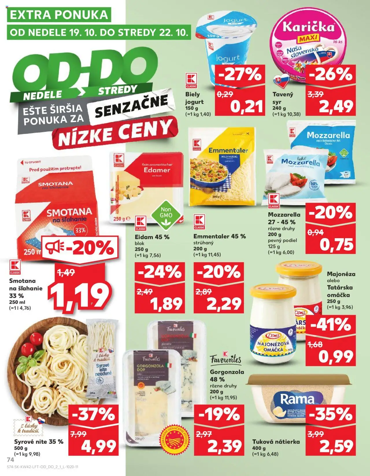 Nové Kaufland akcie – leták je platný od 16.10.2025 | Strana: 74 | Produkty: Smotana, Eidam, Tatárska omáčka, Omáčka