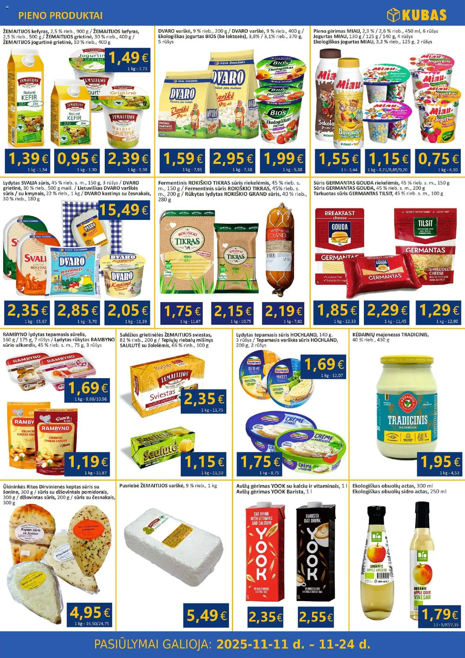 Kubas akcijos nuo 11.11.2025 | Puslapis: 2 | Prekių: Varškės sūris, Fermentinis sūris, Sūris, Grietinė