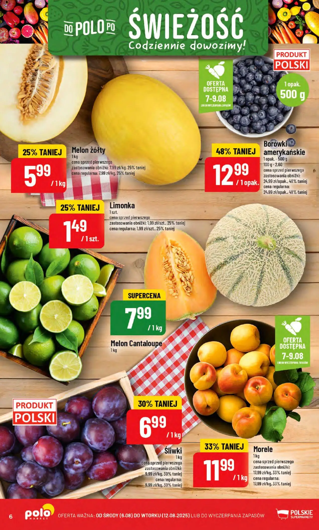POLOmarket Gazetka od 06.08.2025 | Strona: 6 | Produkty: Limonka, Melon, Morele, Śliwki