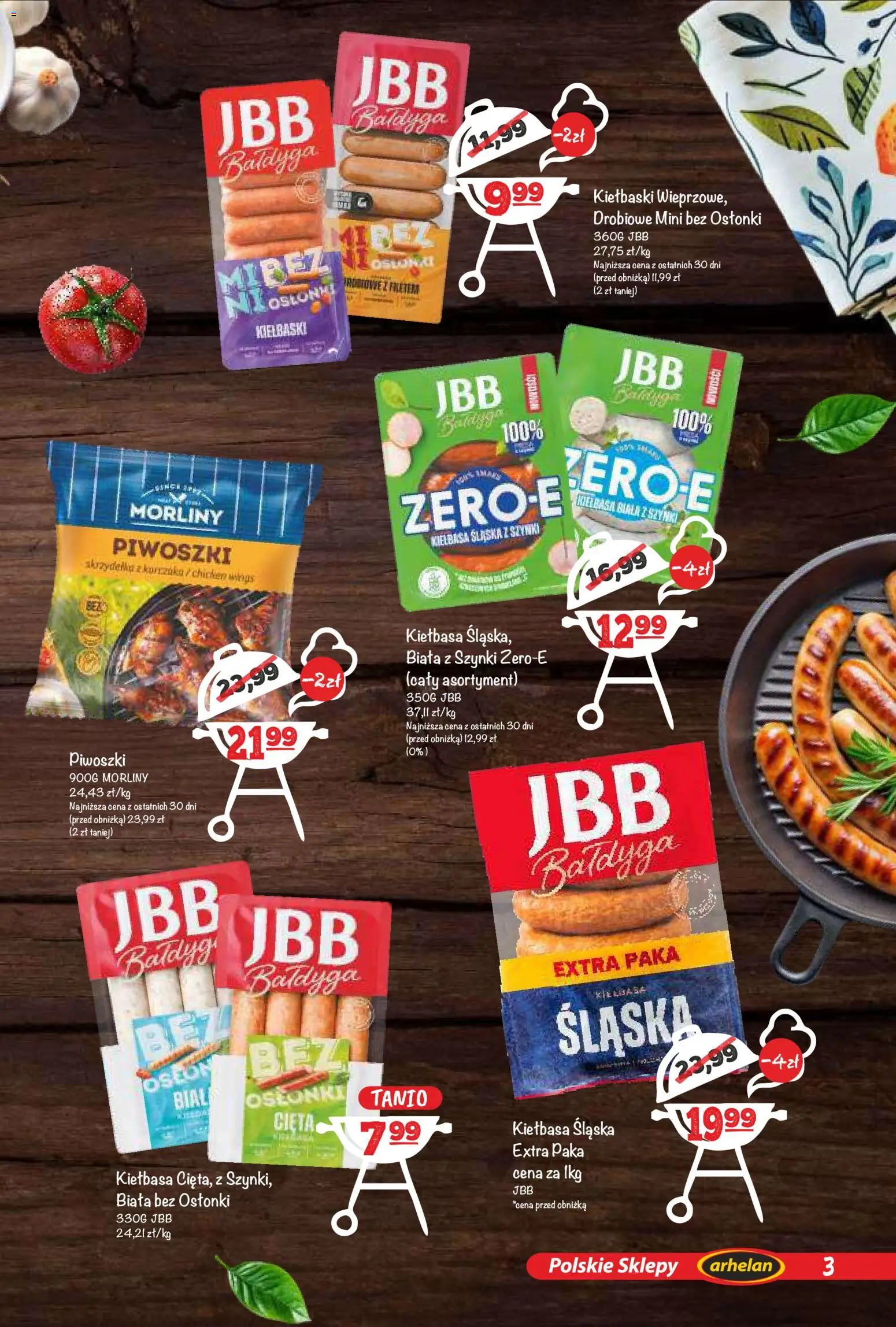 Arhelan gazetka - Grillowanie od 24.04.2026 | Strona: 3 | Produkty: Kiełbasa, Kiełbaski, Kiełbasa biała z szynki, Kiełbasa śląska