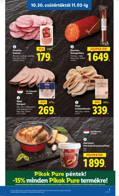 Pikok Felvágott, Zala / olasz / fokhagymás / medvehagymás/bécsi 150 g - amely érvényes a következő dátumtól: 30.10.2025 | Oldal: 7