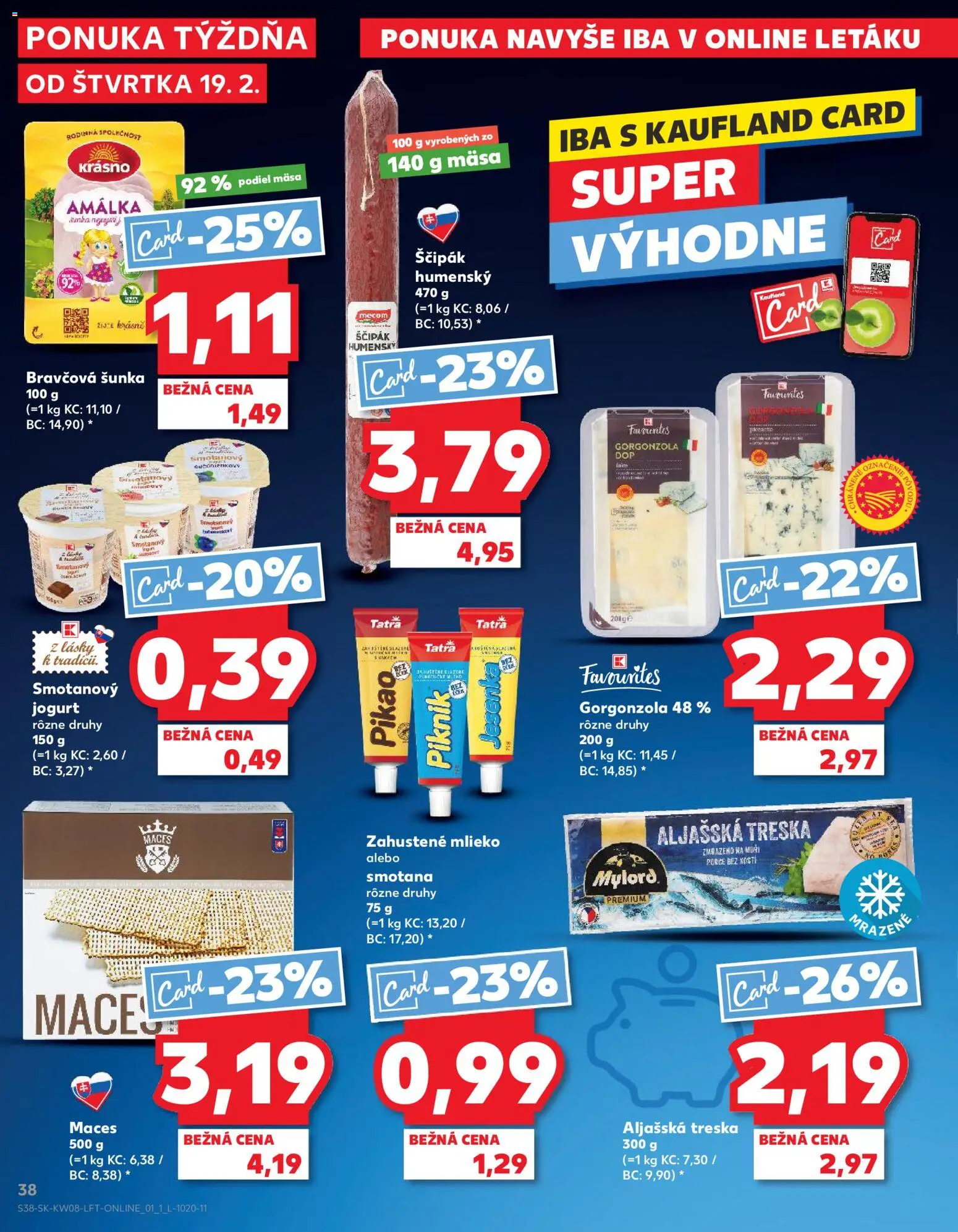 Nové Kaufland akcie – leták je platný od 19.02.2026 | Strana: 38 | Produkty: Mlieko, Jogurt, Smotana, Treska