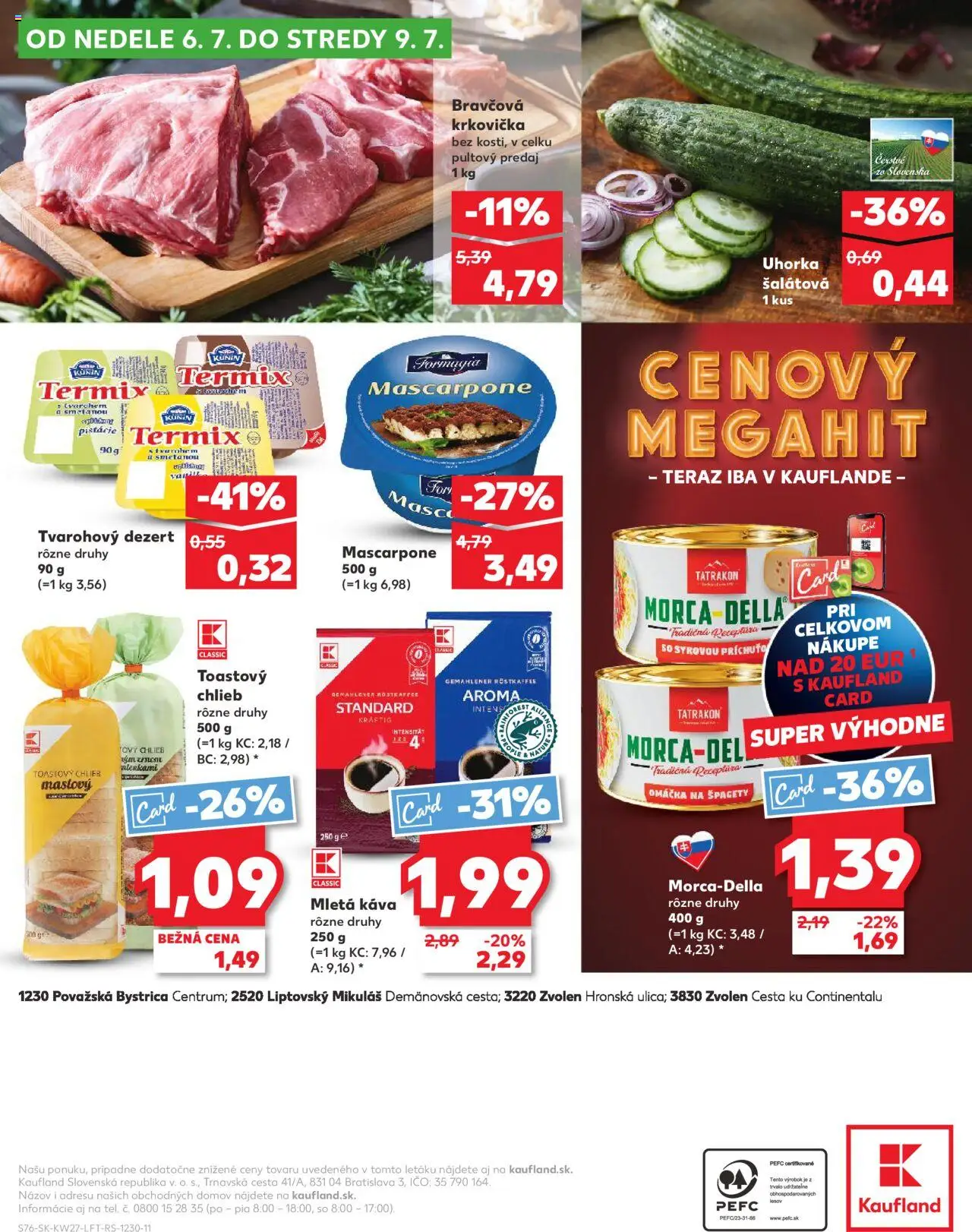 Kaufland Považská Bystrica-Centrum │ platný od 03.07.2025 | Strana: 76 | Produkty: Chlieb, Káva, Bravčová krkovička, Špagety