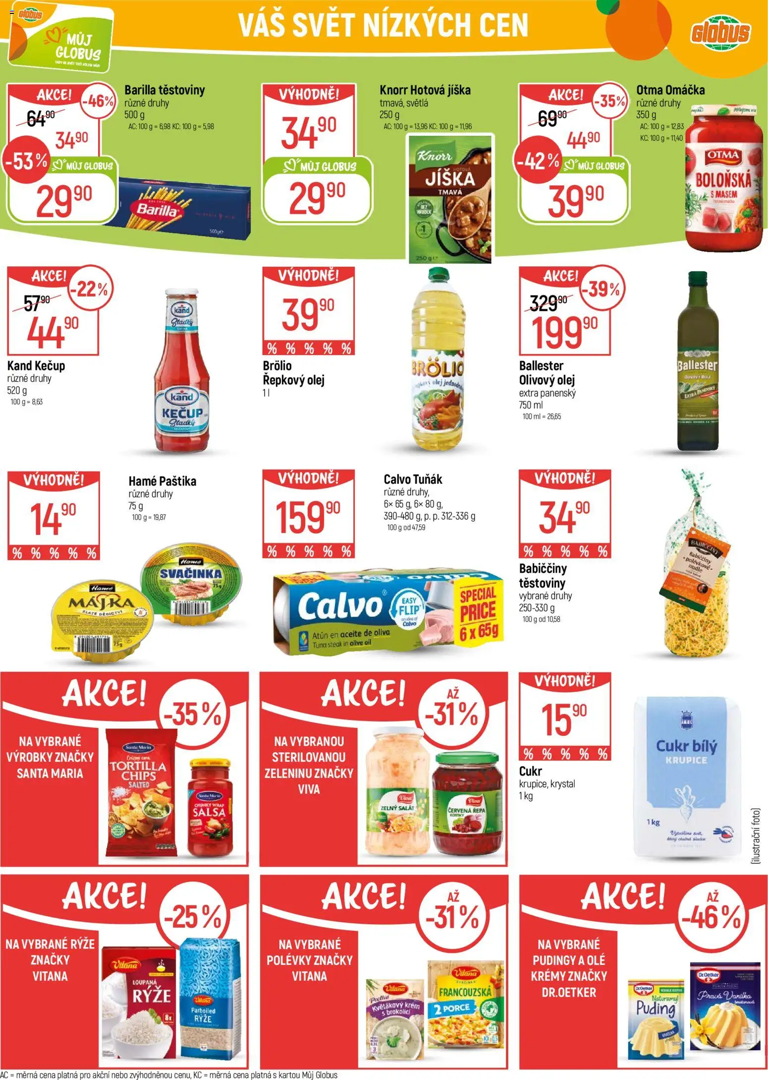 Globus leták - Brno od 18.02.2026 | Strana: 26 | Produkty: Olivový olej, Globus, Krupice, Tortilla