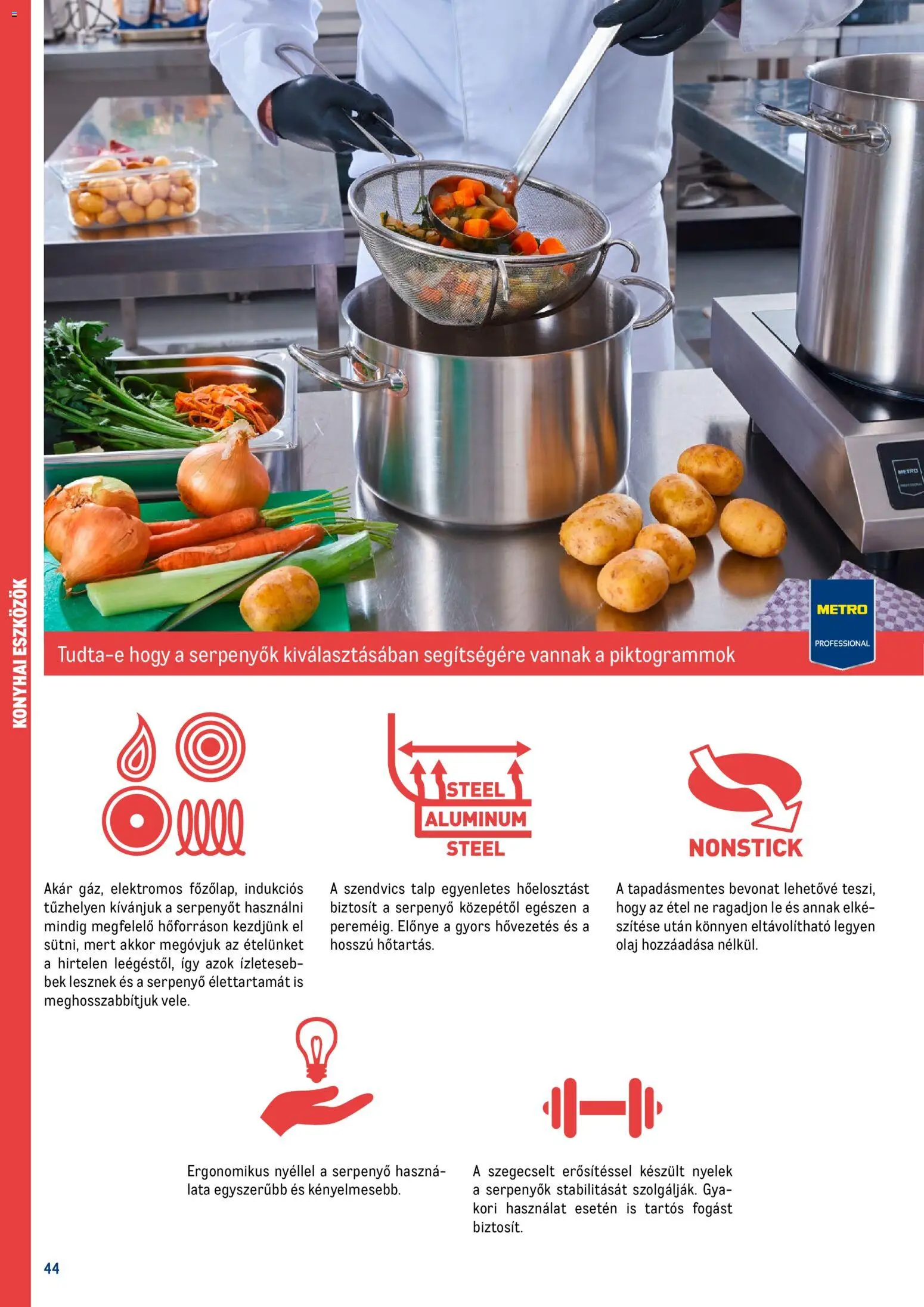 Metro akciós ujság - amely érvényes a következő dátumtól: 18.02.2026 | Oldal: 44 | Termékek: Szendvics, Serpenyő, Olaj