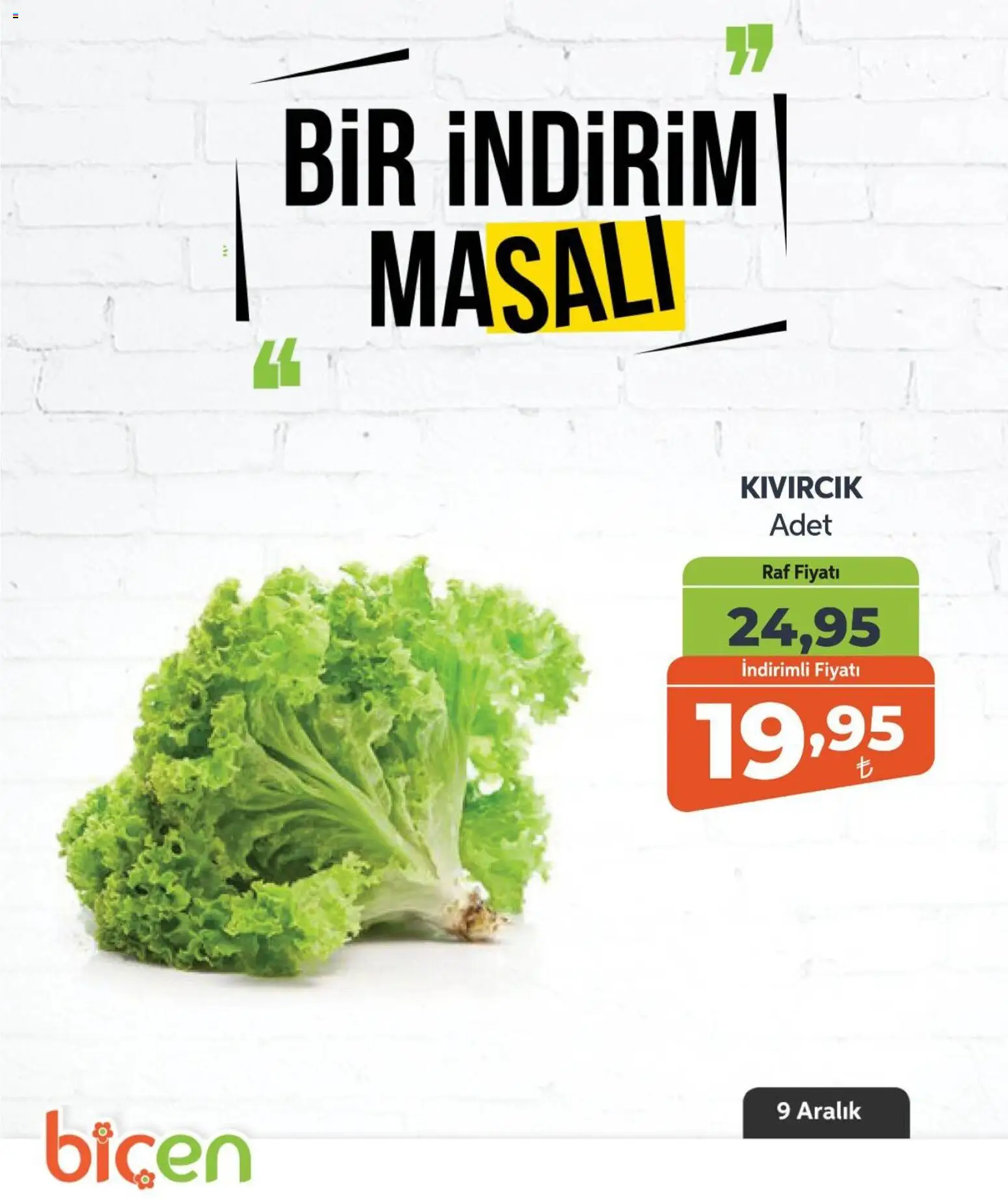 Biçen Market Bir İndirim MaSalı - sebze - 09.12.2025 tarihinden itibaren geçerlidir | Sayfa: 5 | Ürünler: Raf