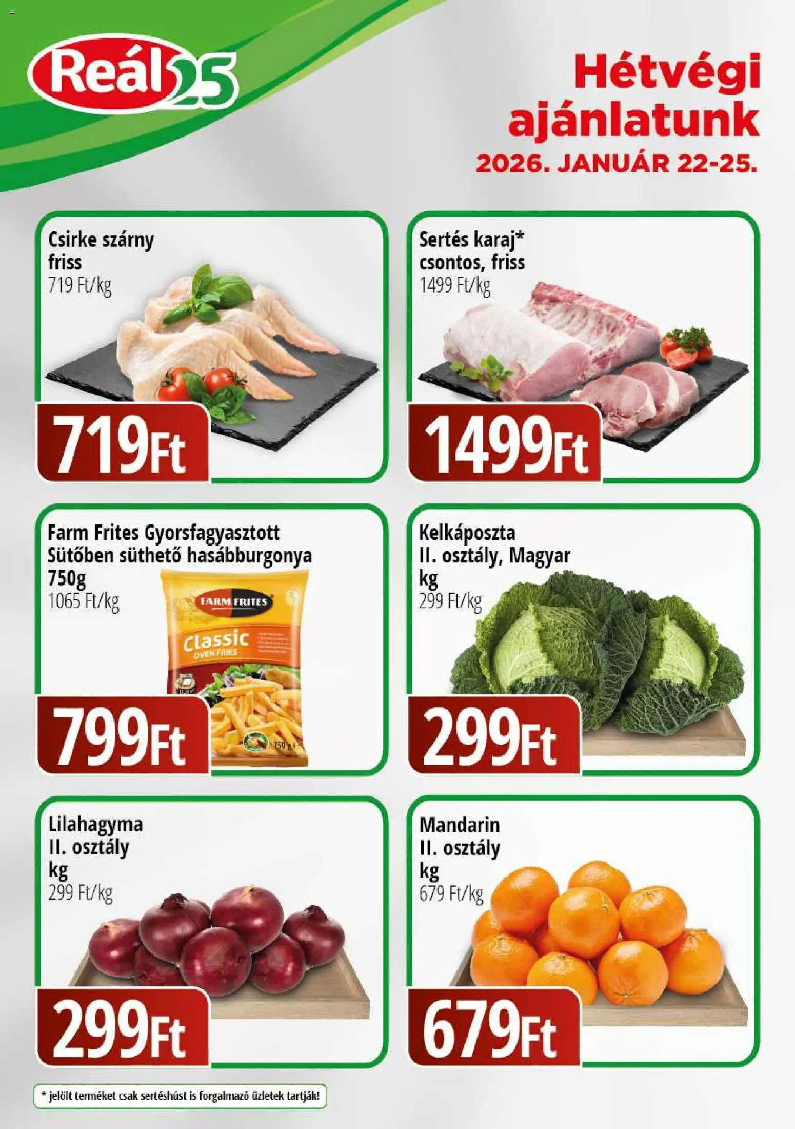 Reál akciós ujság - amely érvényes a következő dátumtól: 22.01.2026 | Oldal: 1 | Termékek: Kelkáposzta, Hasábburgonya, Mandarin