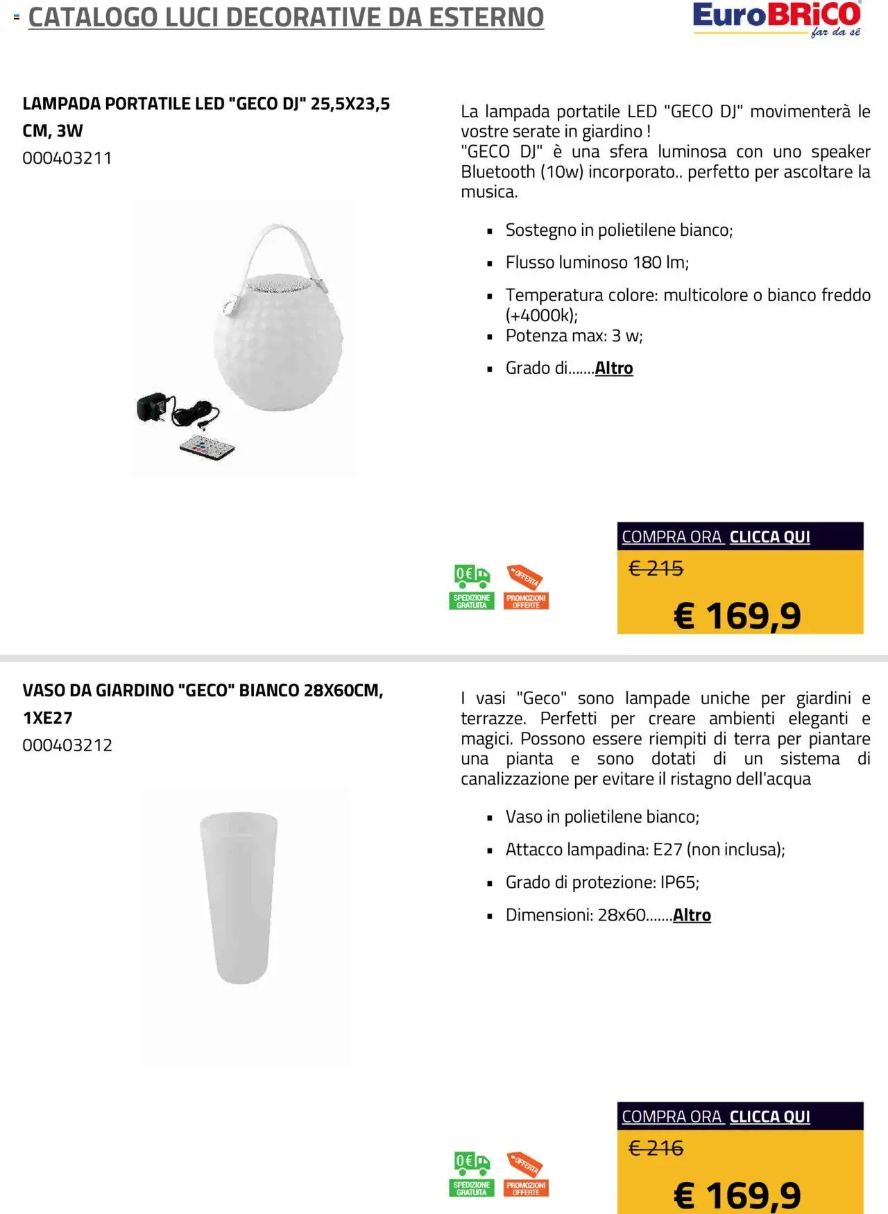 Volantino Eurobrico del 23.07.2025 | Pagina: 7 | Prodotti: Speaker, Vaso, Lampada, Terra
