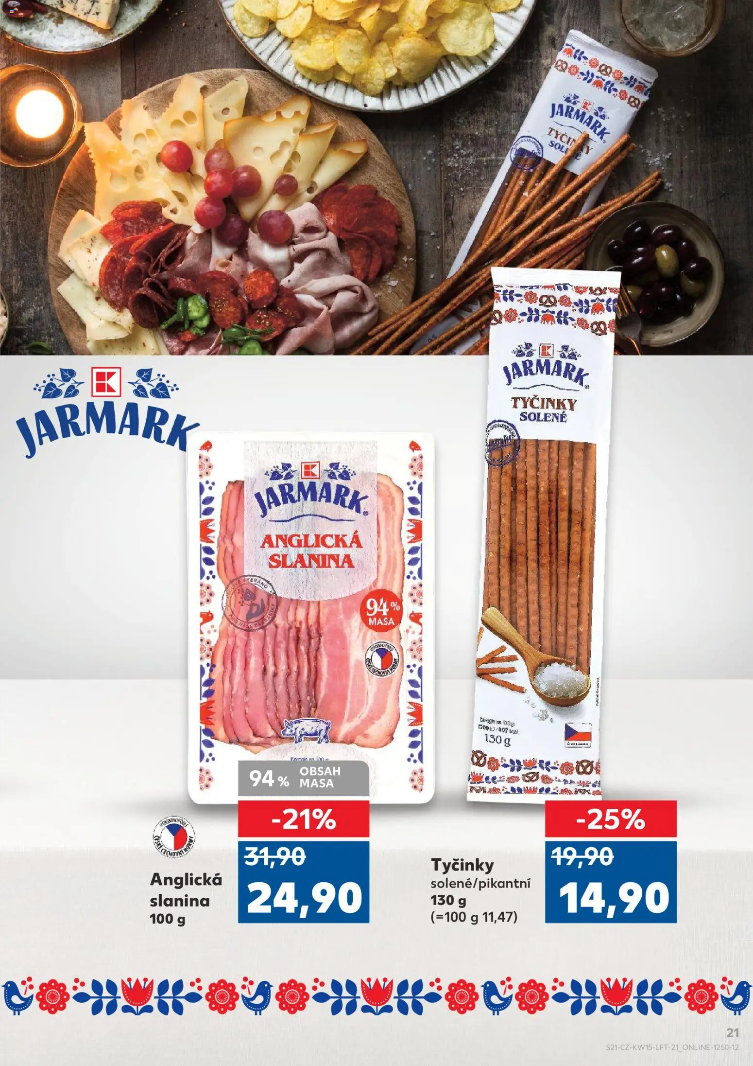 Kaufland leták - Praha 8 od 08.04.2026 | Strana: 21 | Produkty: Tyčinky, Anglická slanina, Slanina