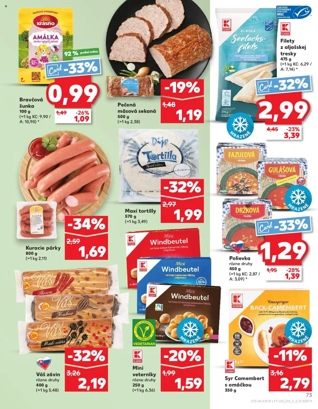 Kaufland Bratislava-Petržalka-Danubia │ platný od 31.07.2025 | Strana: 73 | Produkty: Šunka, Tortilla, Párky, Kakao