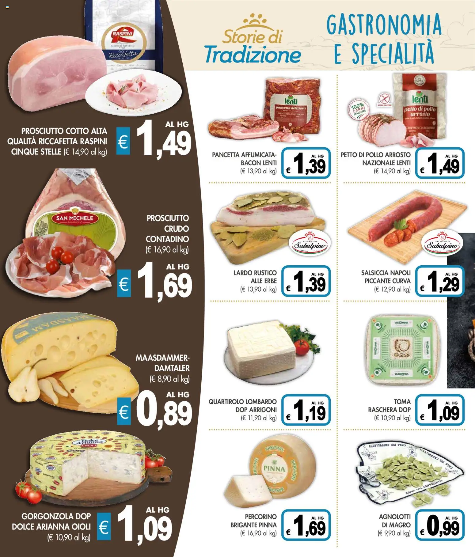 Volantino Presto Fresco del 16.02.2026 | Pagina: 2 | Prodotti: Prosciutto Cotto, Prosciutto, Salsiccia, Gorgonzola