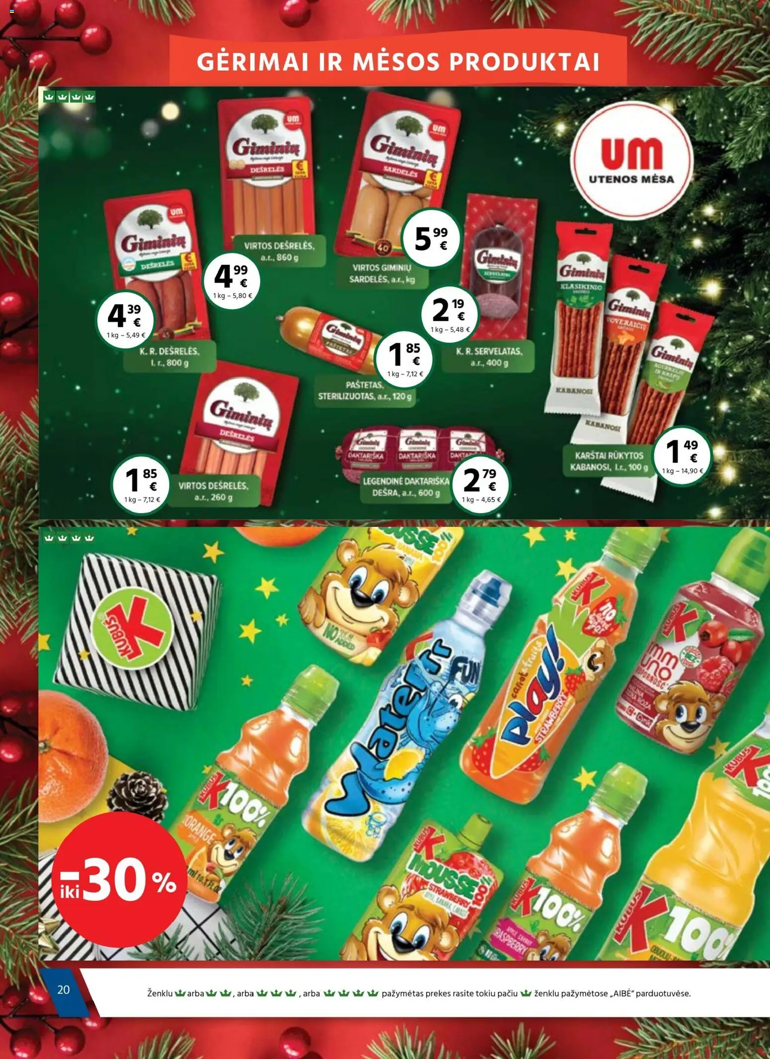 AIBE akcijos nuo 18.12.2025 | Puslapis: 20 | Prekių: Sardelės, Dešrelės