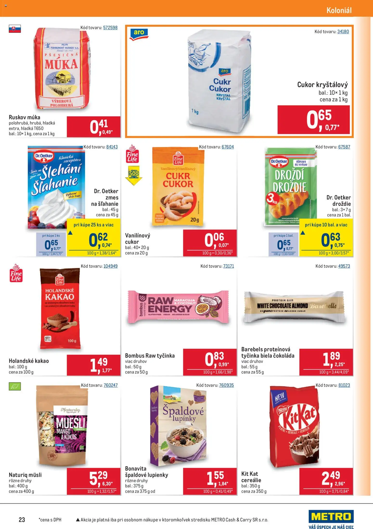 Nové Metro akcie – leták je platný od 19.11.2025 | Strana: 23 | Produkty: Čokoláda, Cukor, Múka, Kakao