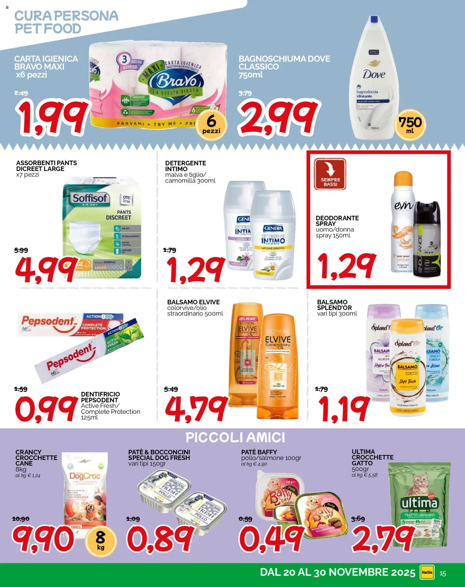 Volantino HarDis del 20.11.2025 | Pagina: 15 | Prodotti: Balsamo, Paté, Bagnoschiuma, Detergente
