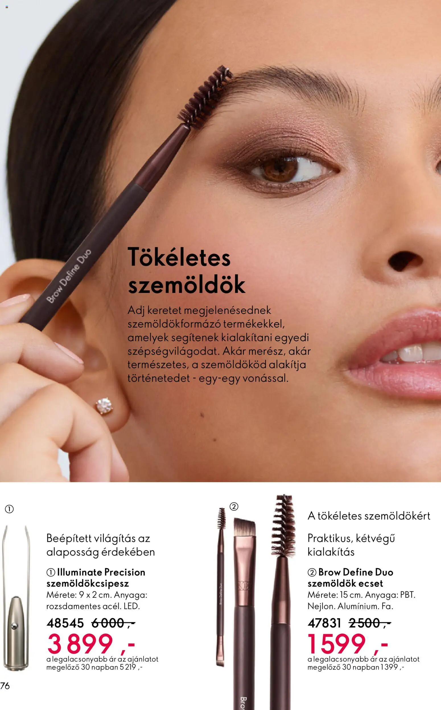 Oriflame akciós ujság - amely érvényes a következő dátumtól: 21.01.2026 | Oldal: 76 | Termékek: Szemöldökcsipesz, Ecset
