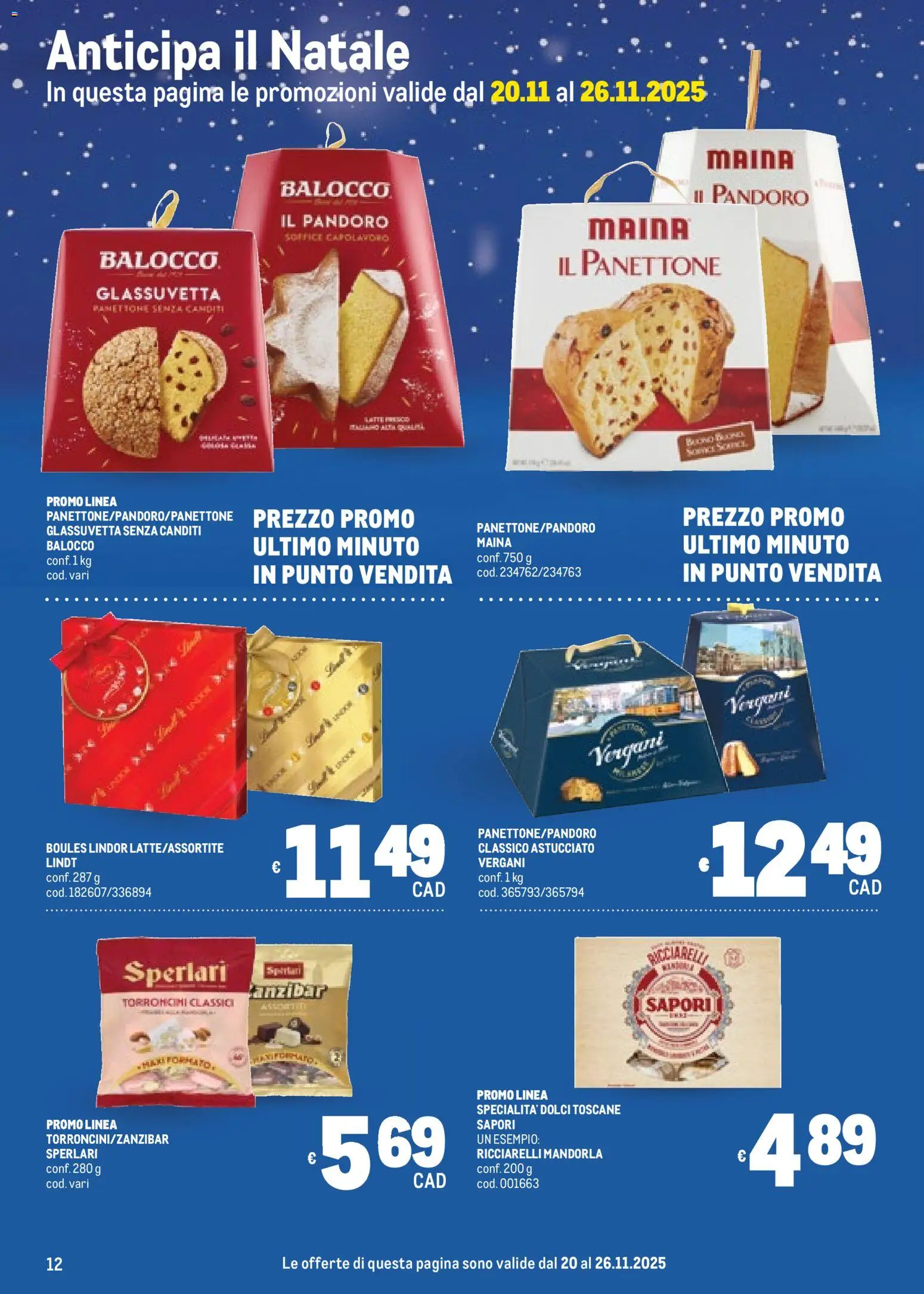 Volantino Metro del 20.11.2025 | Pagina: 12 | Prodotti: Pandoro, Panettone, Torroncini