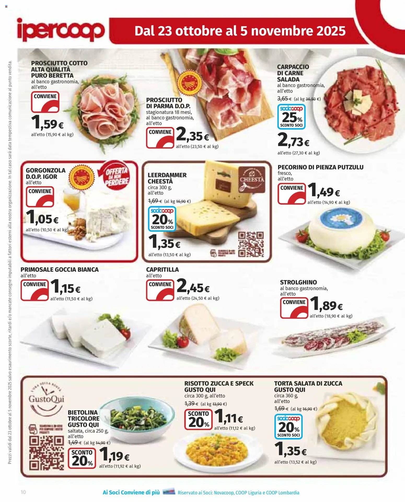 Volantino Ipercoop del 23.10.2025 | Pagina: 10 | Prodotti: Speck, Prosciutto Cotto, Torta, Gorgonzola