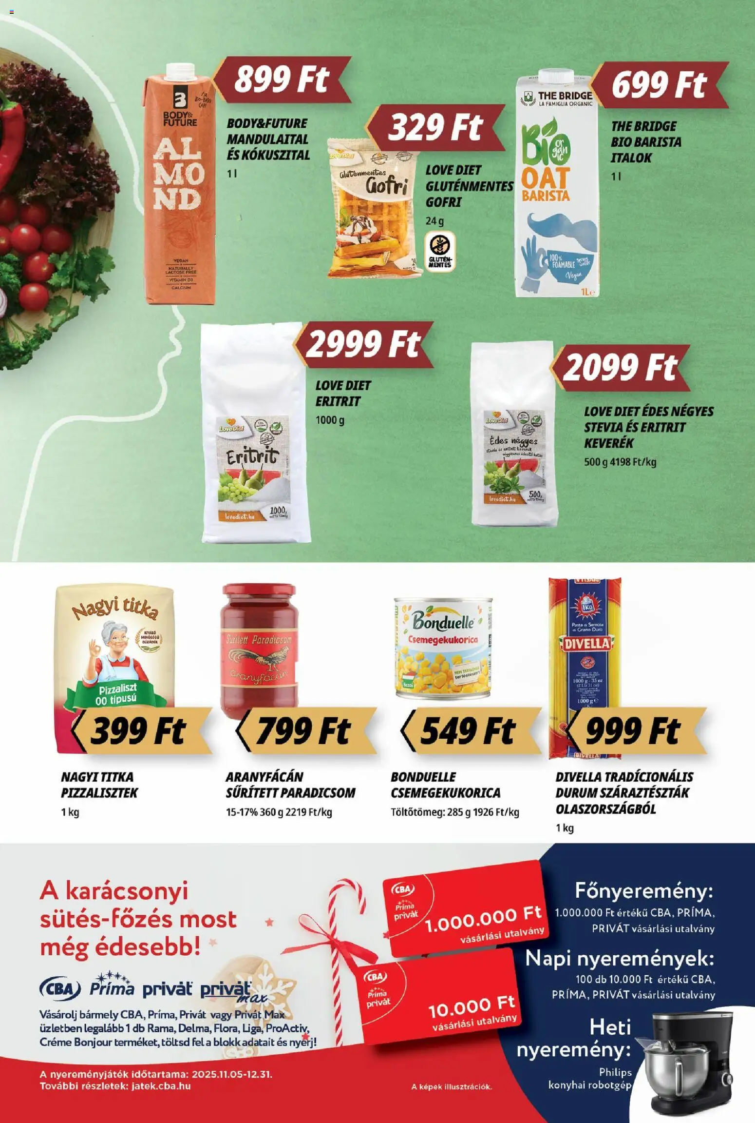 CBA Príma akciós ujság - amely érvényes a következő dátumtól: 20.11.2025 | Oldal: 5 | Termékek: Csemegekukorica, Robotgép, Paradicsom, Vegán