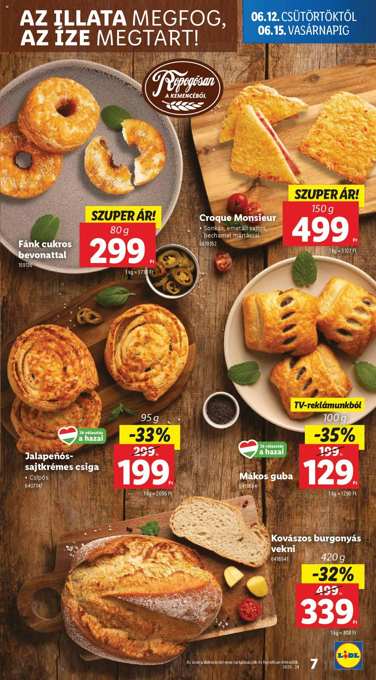 Lidl akciós ujság - amely érvényes a következő dátumtól: 12.06.2025 | Oldal: 7 | Termékek: Jalapenos, Fánk