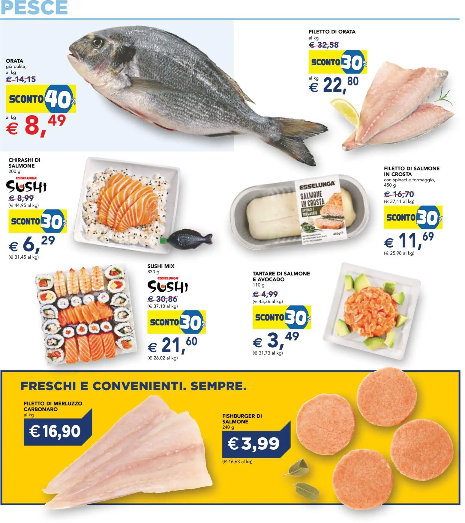 Volantino Esselunga S del 07.11.2025 | Pagina: 16 | Prodotti: Salmone, Avocado, Orata, Spinaci