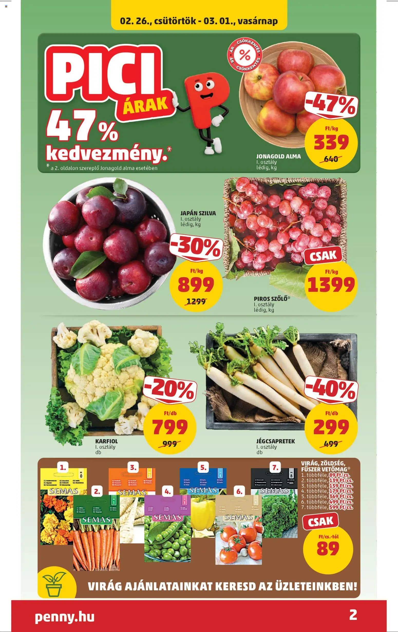 PENNY akciós ujság - amely érvényes a következő dátumtól: 26.02.2026 | Oldal: 2 | Termékek: Vetőmag, Szilva, Alma, Jégcsapretek