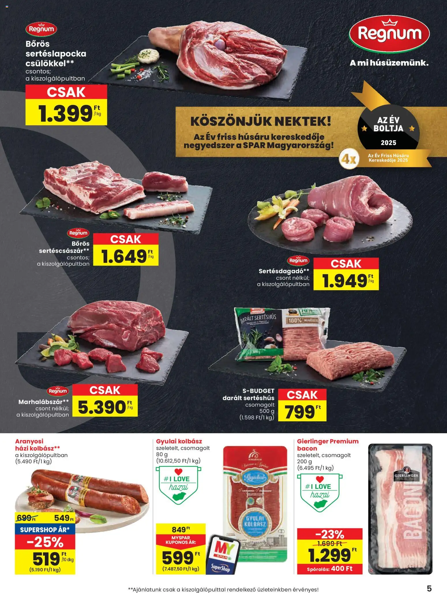 Spar akciós ujság - amely érvényes a következő dátumtól: 30.10.2025 | Oldal: 5 | Termékek: Kolbász, Darált sertéshús, Bacon, Gyulai kolbász