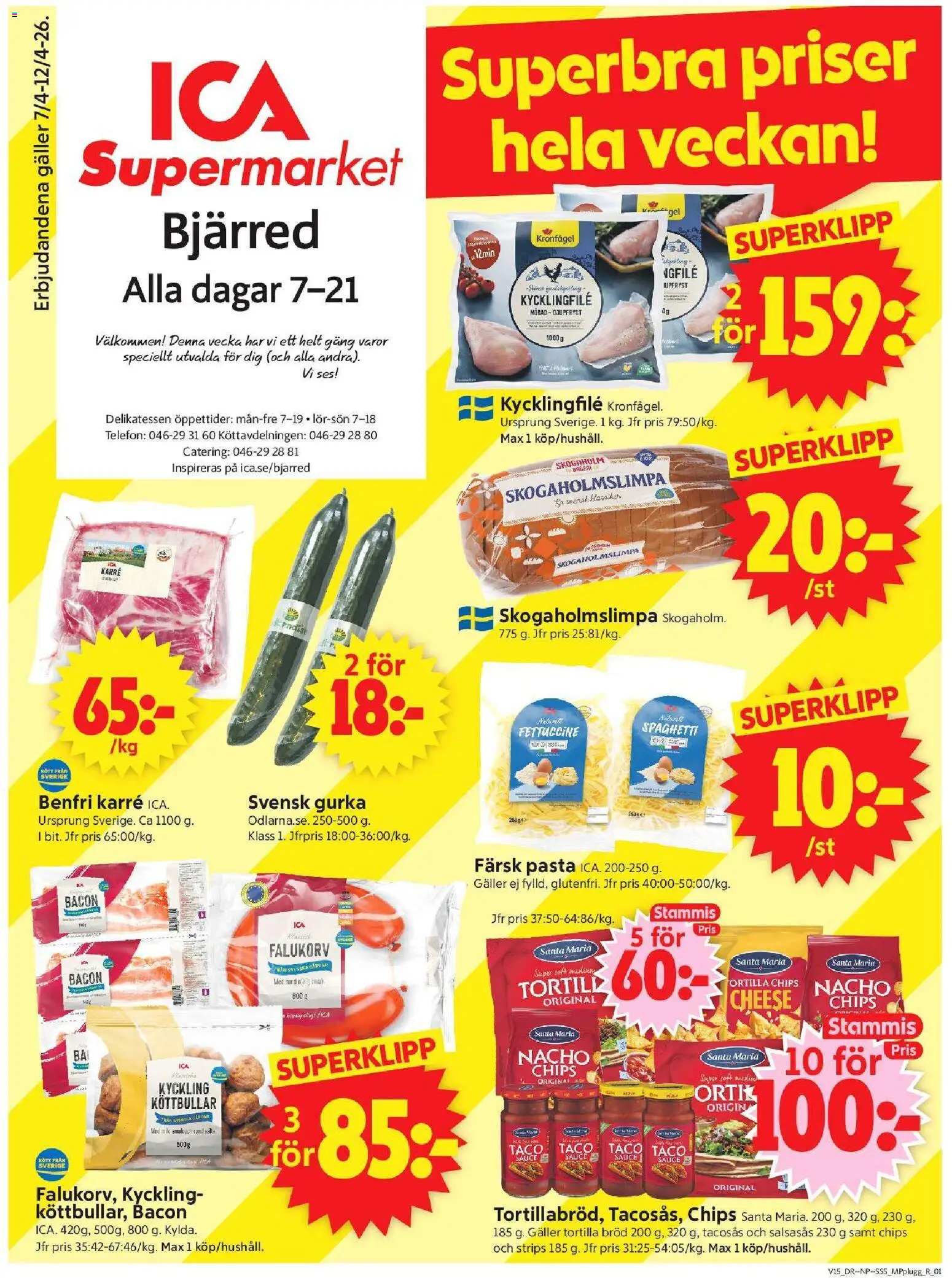ICA Supermarket reklamblad aktuell från 06.04.2026 | Sida: 1 | Produkter: Tortilla, Bacon, Kycklingfile, Gurka